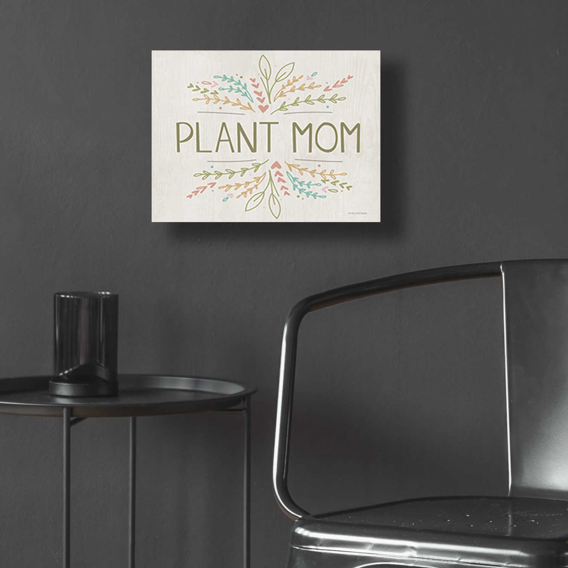 Epic Art 'Plant Mom' by Lady Louise Designs, Acrylic Glass Wall Art,16x12