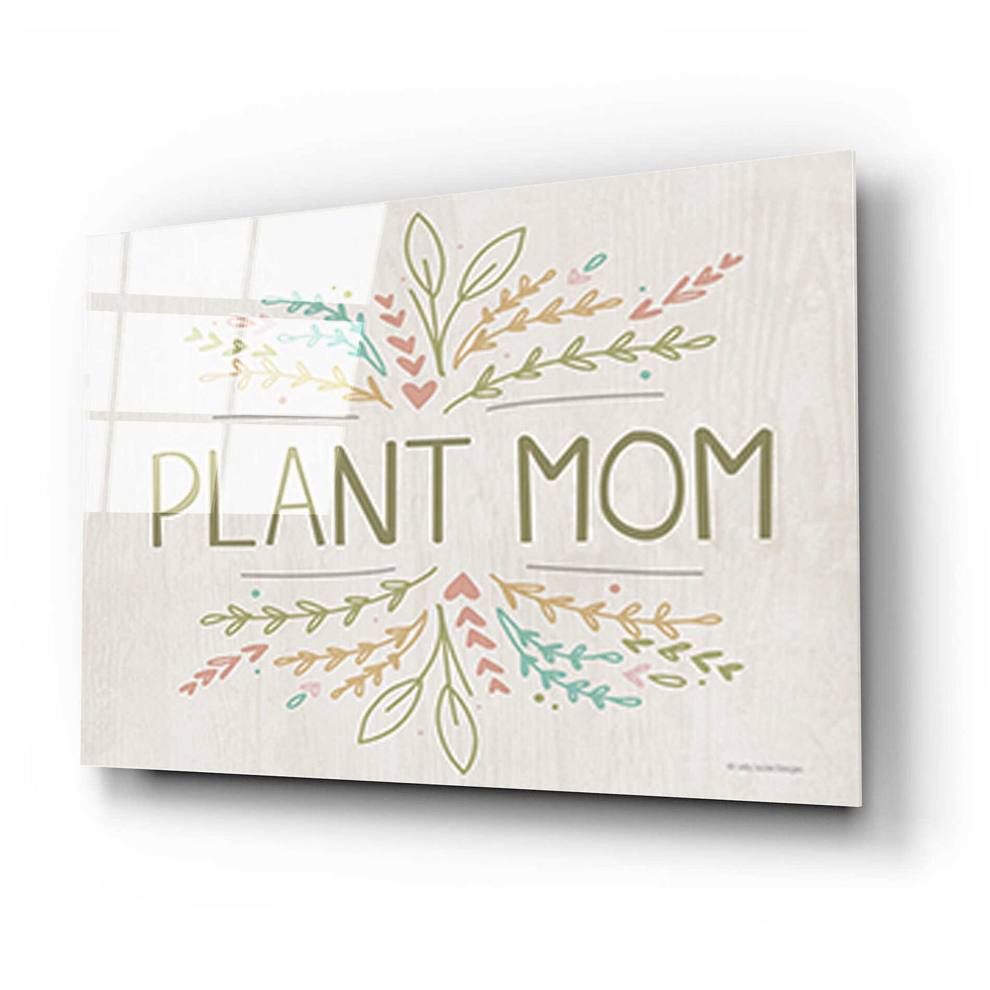 Epic Art 'Plant Mom' by Lady Louise Designs, Acrylic Glass Wall Art,24x16