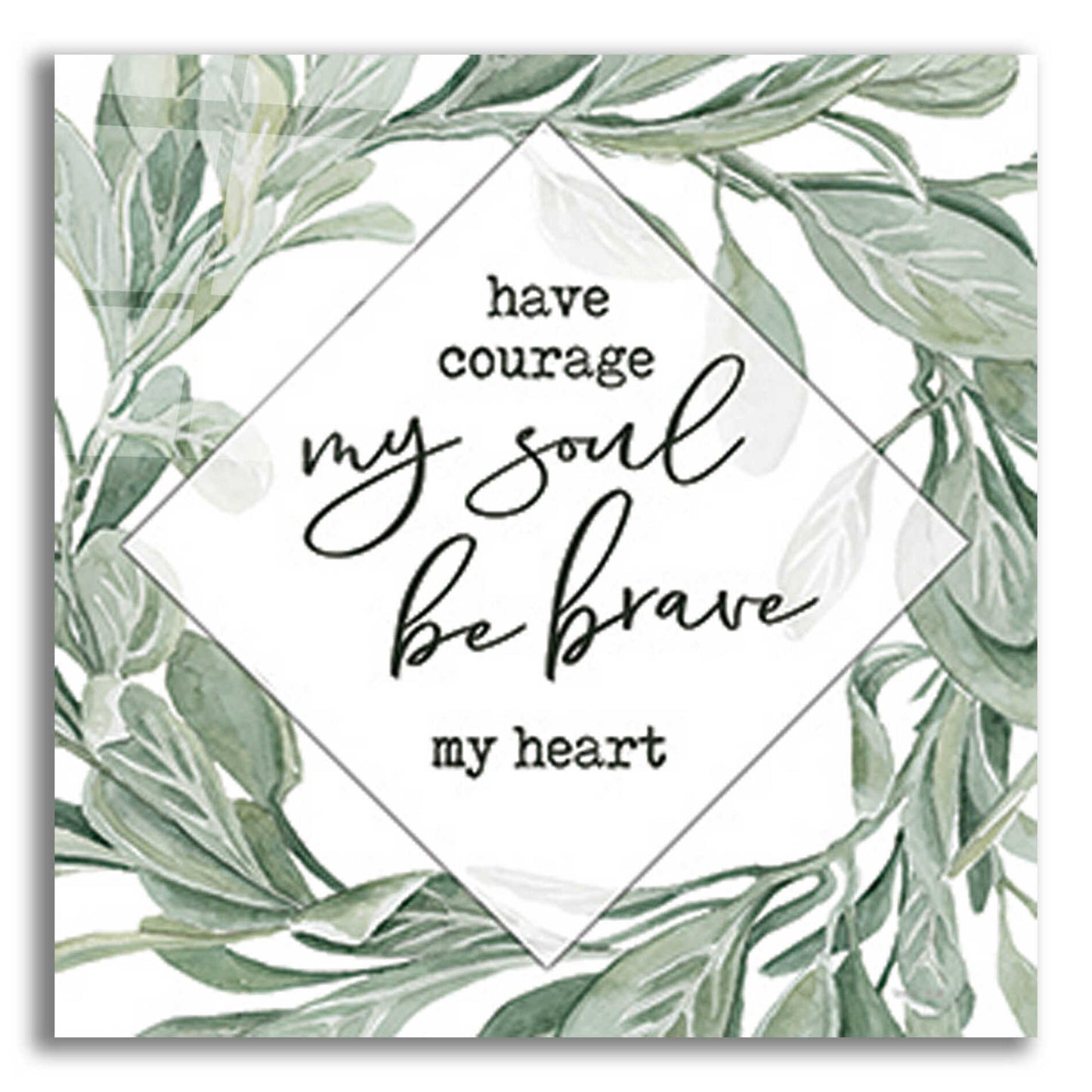 Epic Art 'Have Courage, Be Brave' by Cindy Jacobs, Acrylic Glass Wall Art,12x12