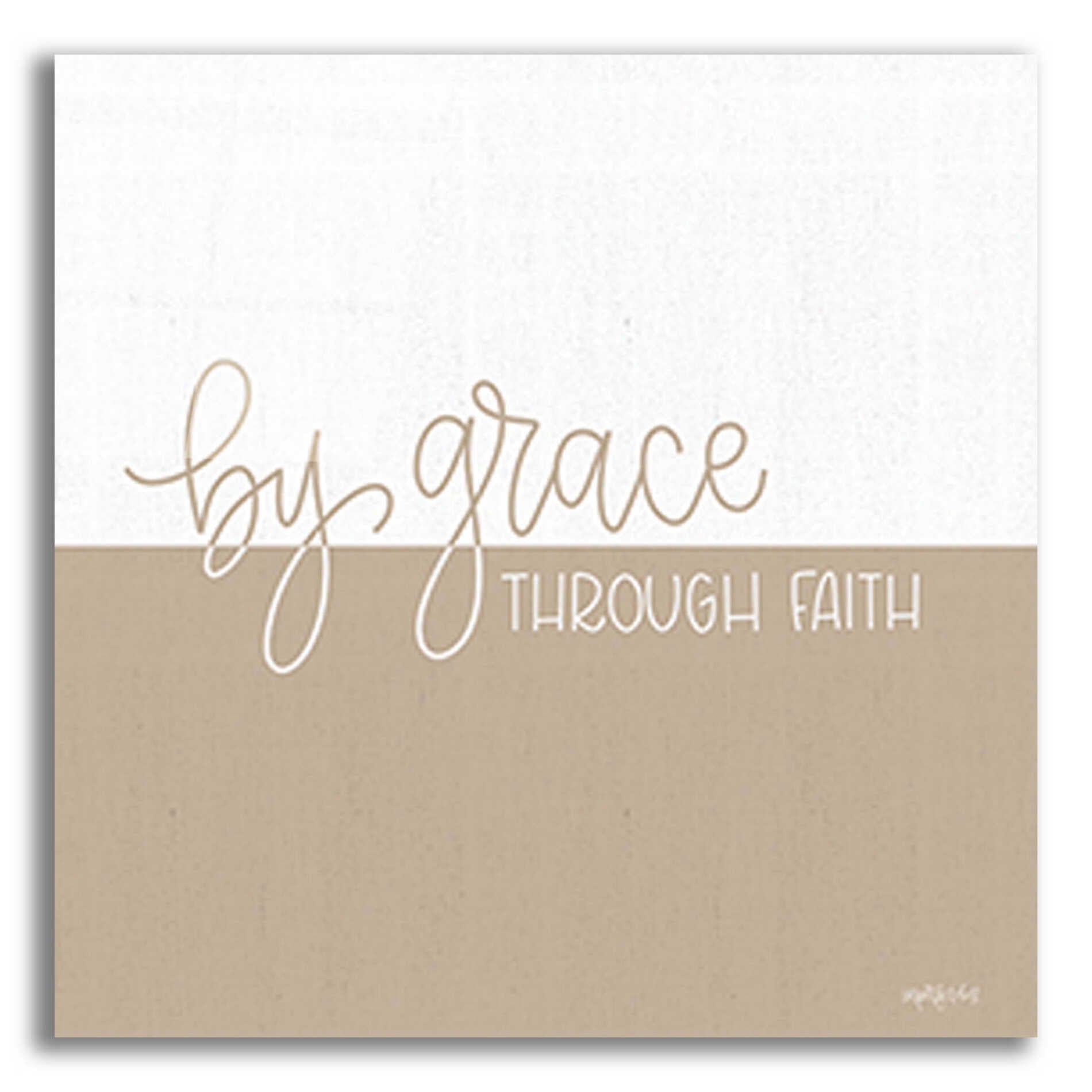 Epic Art 'By Grace - Through Faith    ' by Imperfect Dust, Acrylic Glass Wall Art,12x12