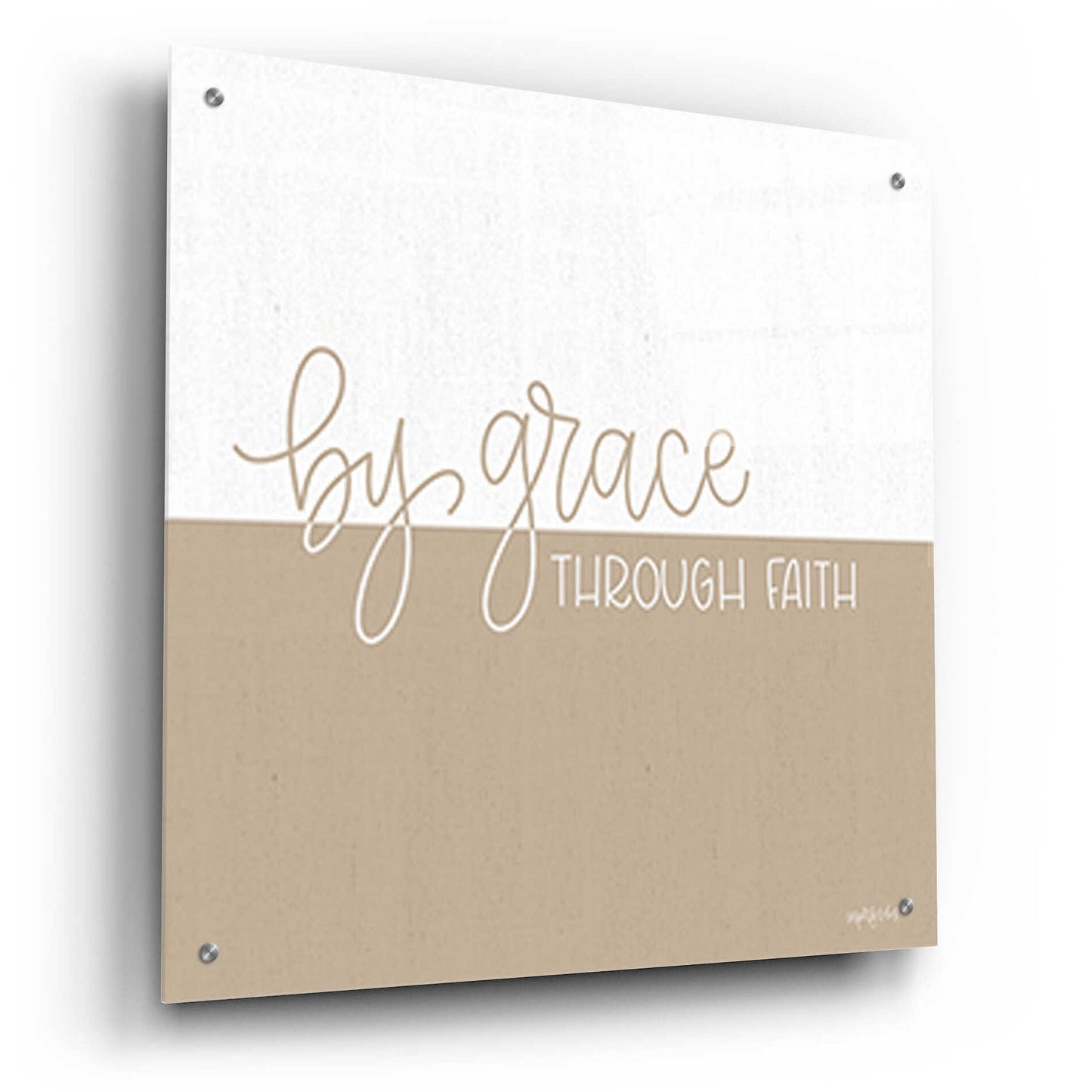 Epic Art 'By Grace - Through Faith    ' by Imperfect Dust, Acrylic Glass Wall Art,24x24