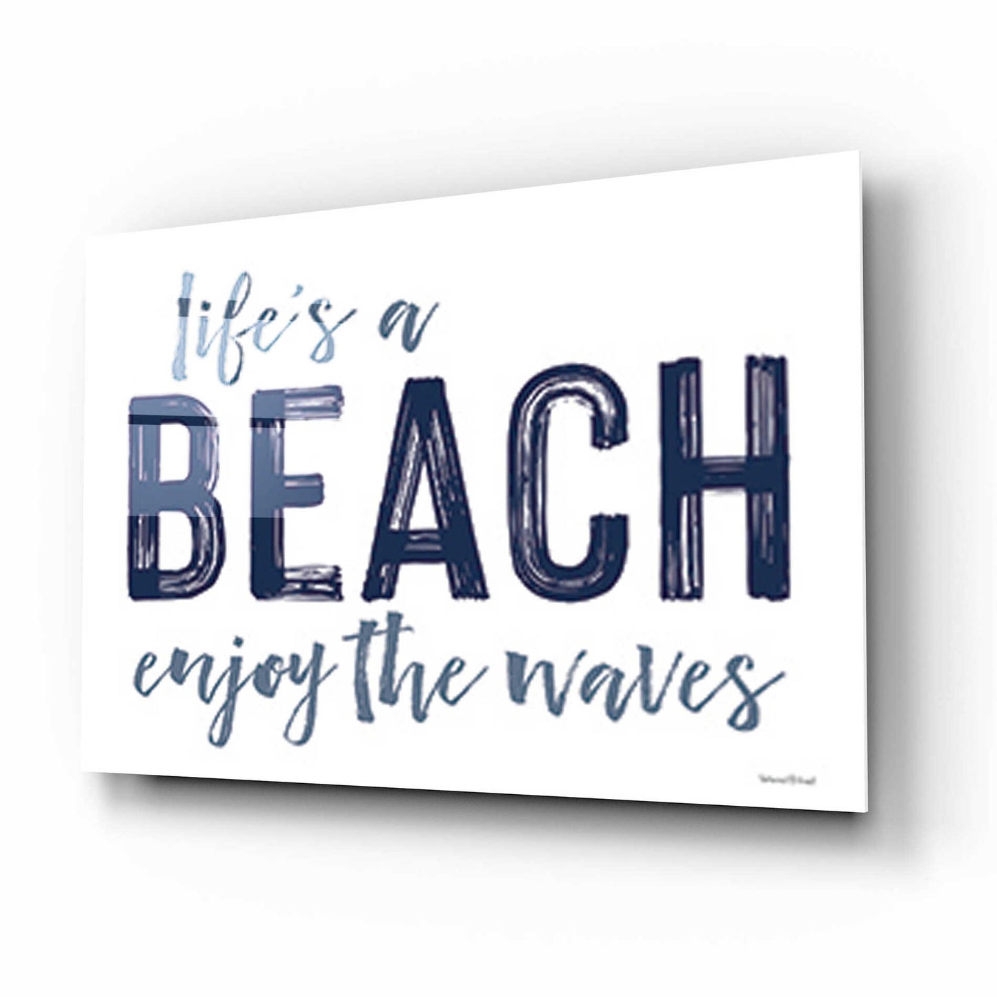 Epic Art 'Life's a Beach' by lettered & lined, Acrylic Glass Wall Art,16x12