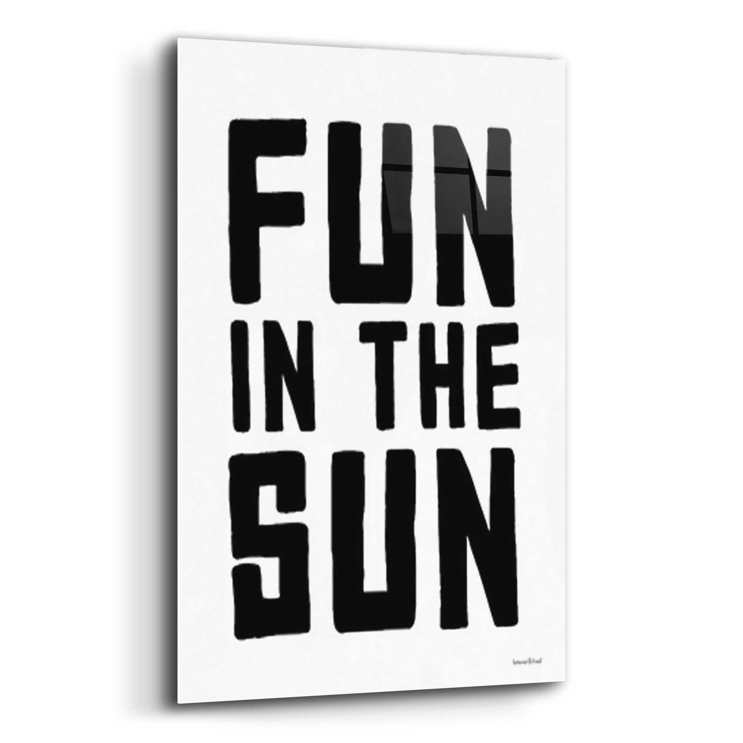 Epic Art 'Fun in the Sun Black and White' by Lettered & Lined, Acrylic Glass Wall Art,12x16