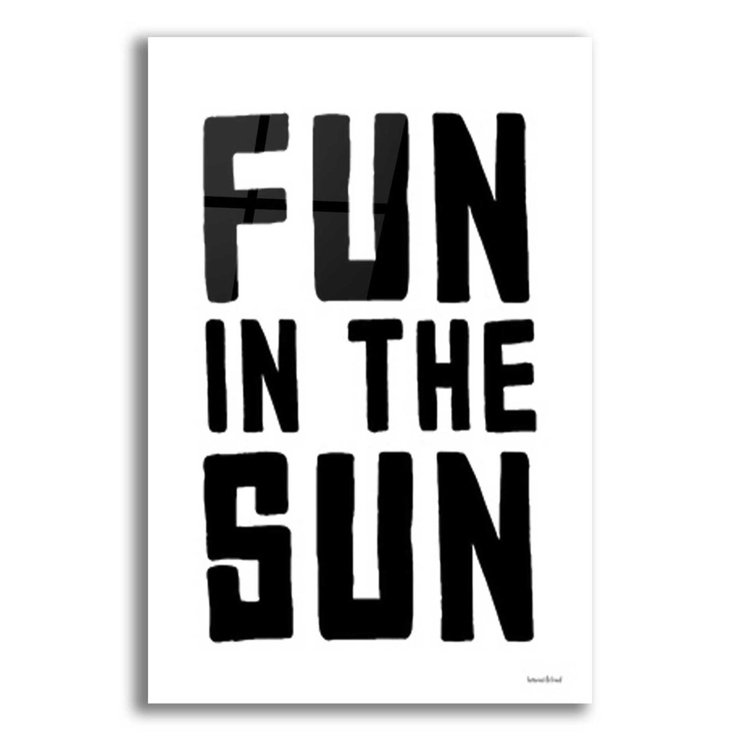 Epic Art 'Fun in the Sun Black and White' by Lettered & Lined, Acrylic Glass Wall Art,12x16