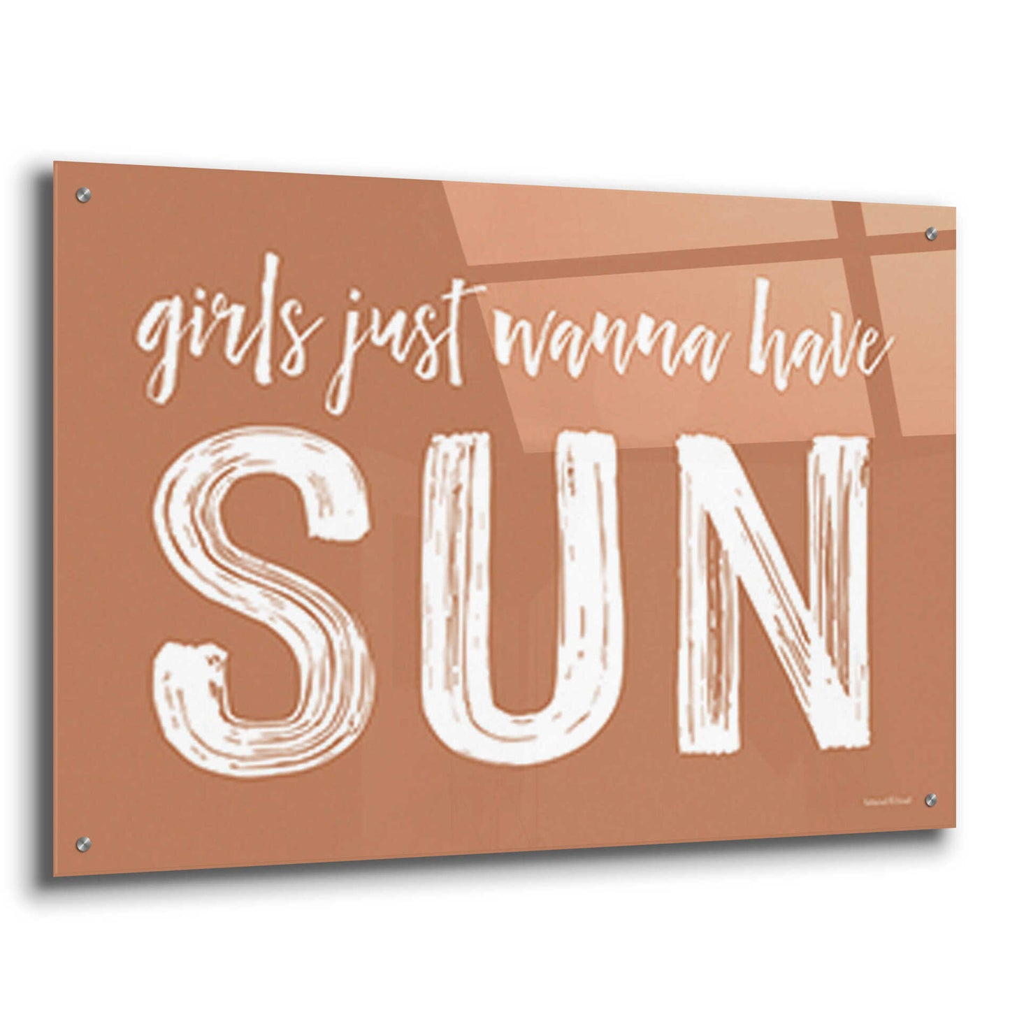 Epic Art 'Girls Just Wanna Have Sun Brown' by Lettered & Lined, Acrylic Glass Wall Art,36x24
