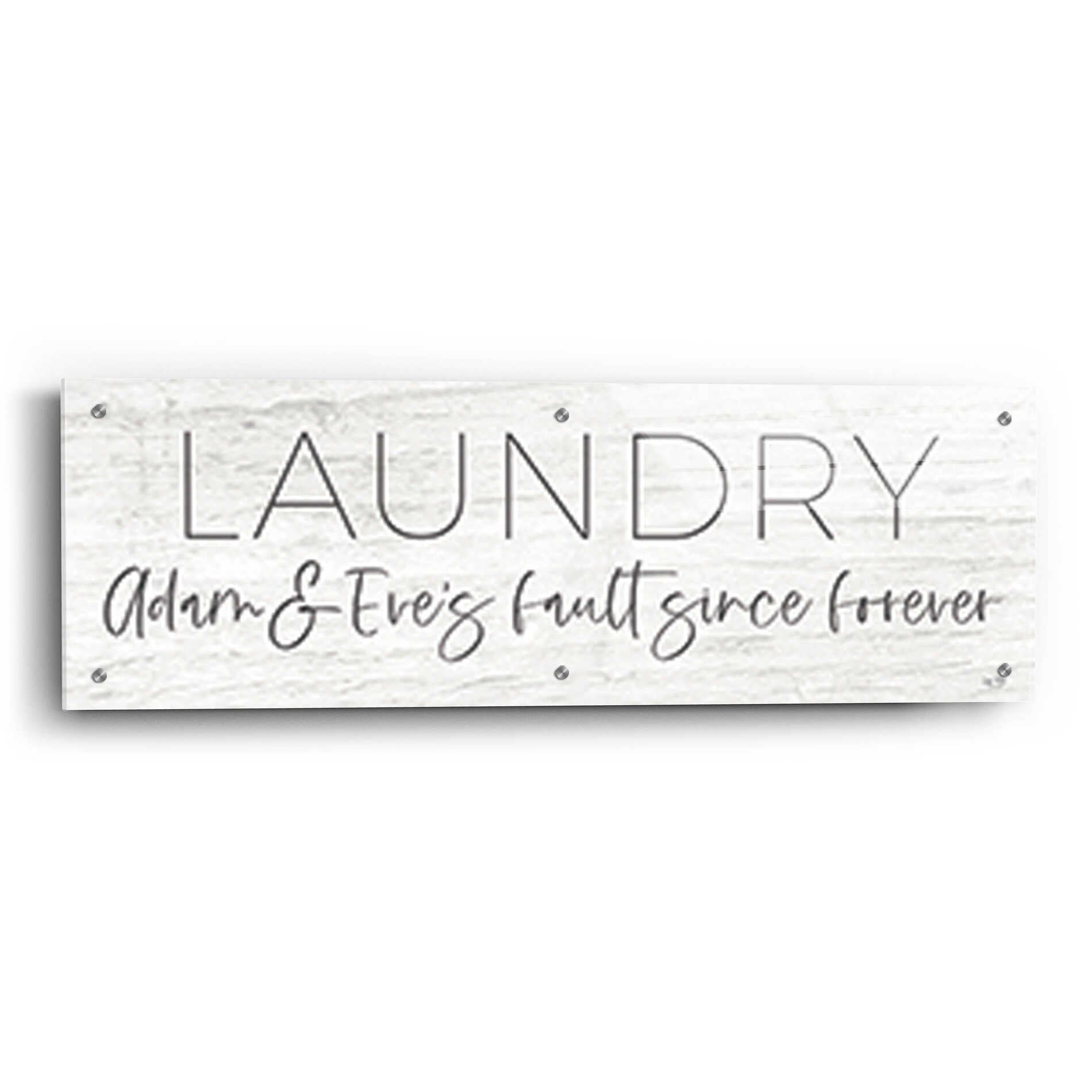 Epic Art 'Laundry - Adam and Eve's Fault Since Forever' by Lux + Me Designs , Acrylic Glass Wall Art,36x12