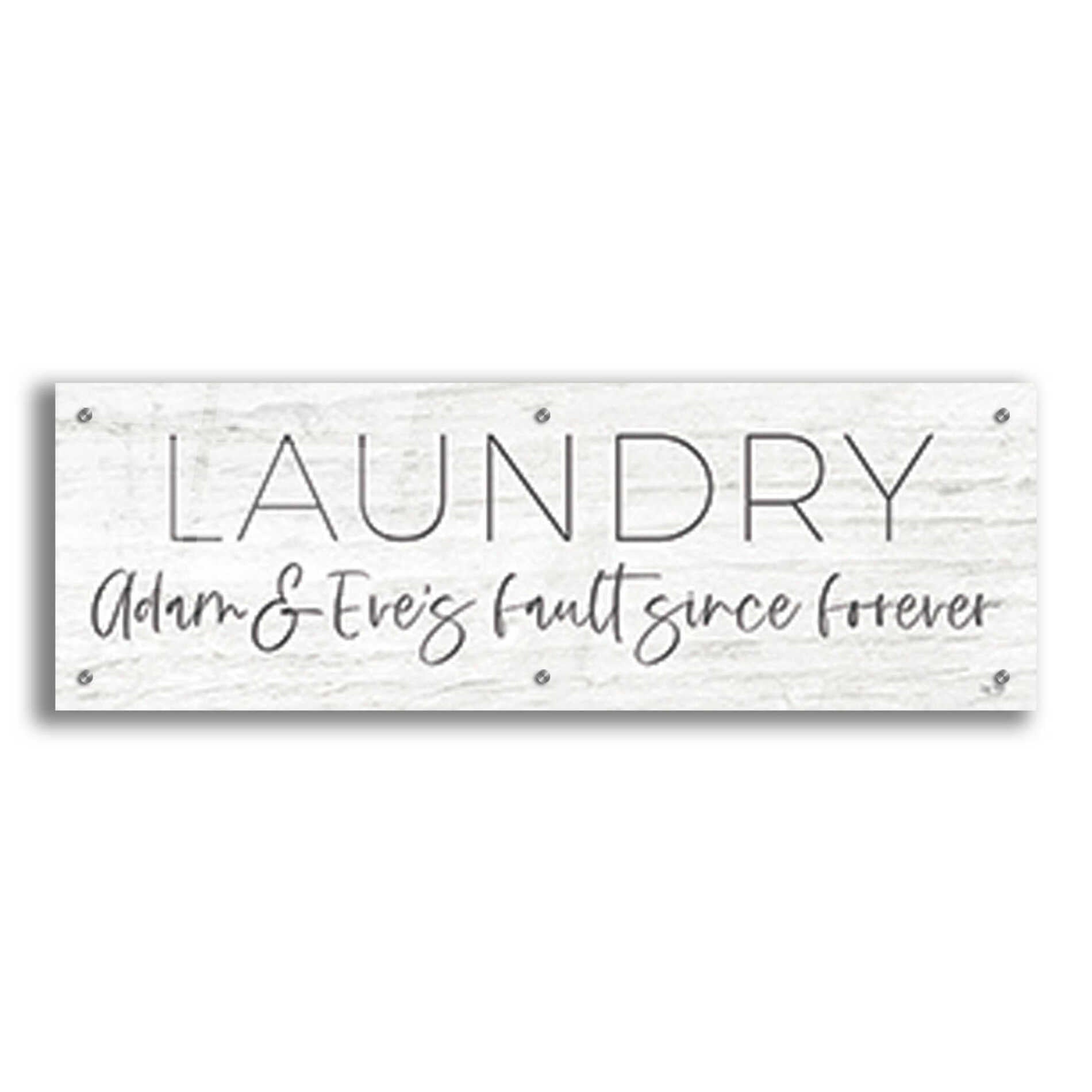 Epic Art 'Laundry - Adam and Eve's Fault Since Forever' by Lux + Me Designs , Acrylic Glass Wall Art,36x12