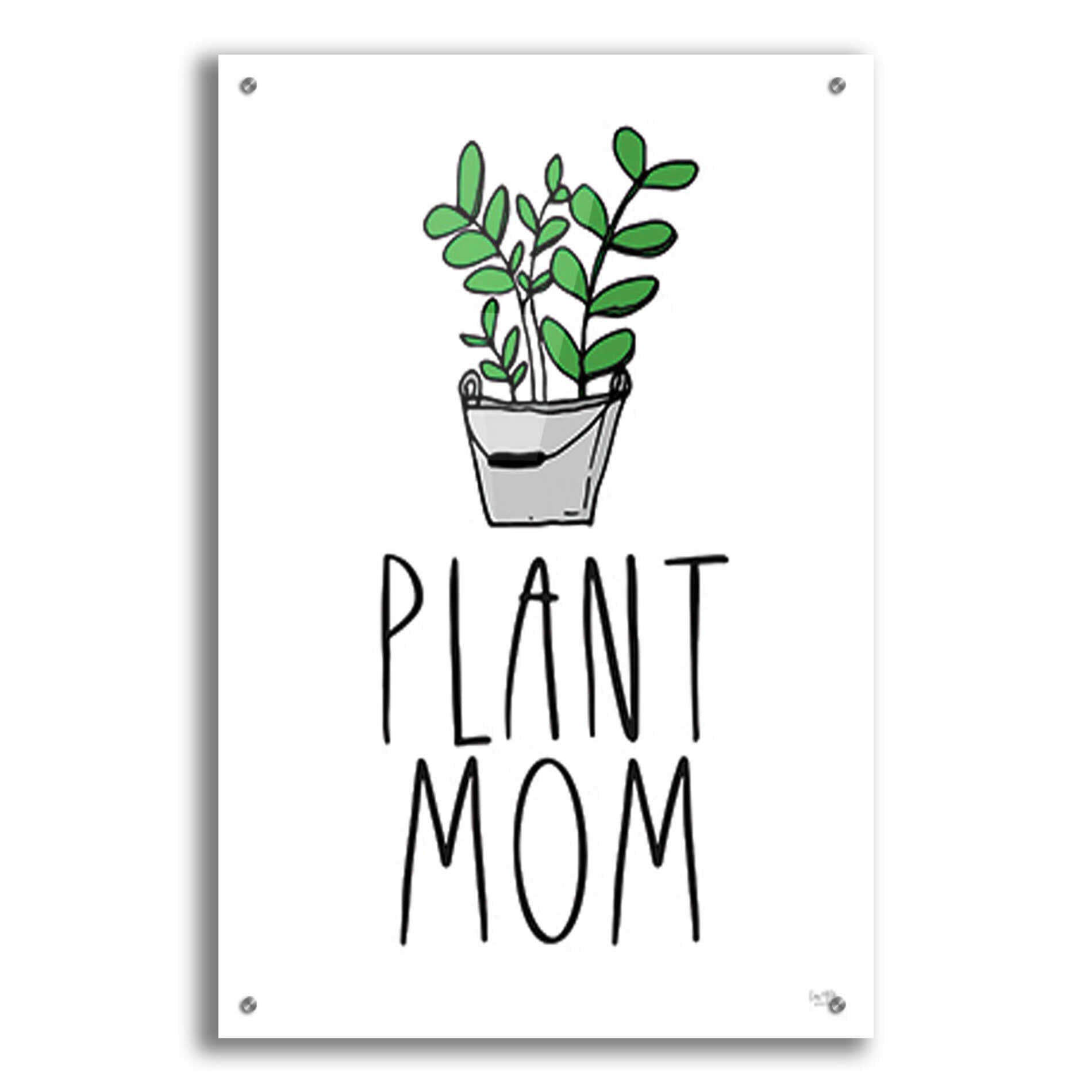 Epic Art 'Plant Mom' by Lux + Me Designs, Acrylic Glass Wall Art,24x36
