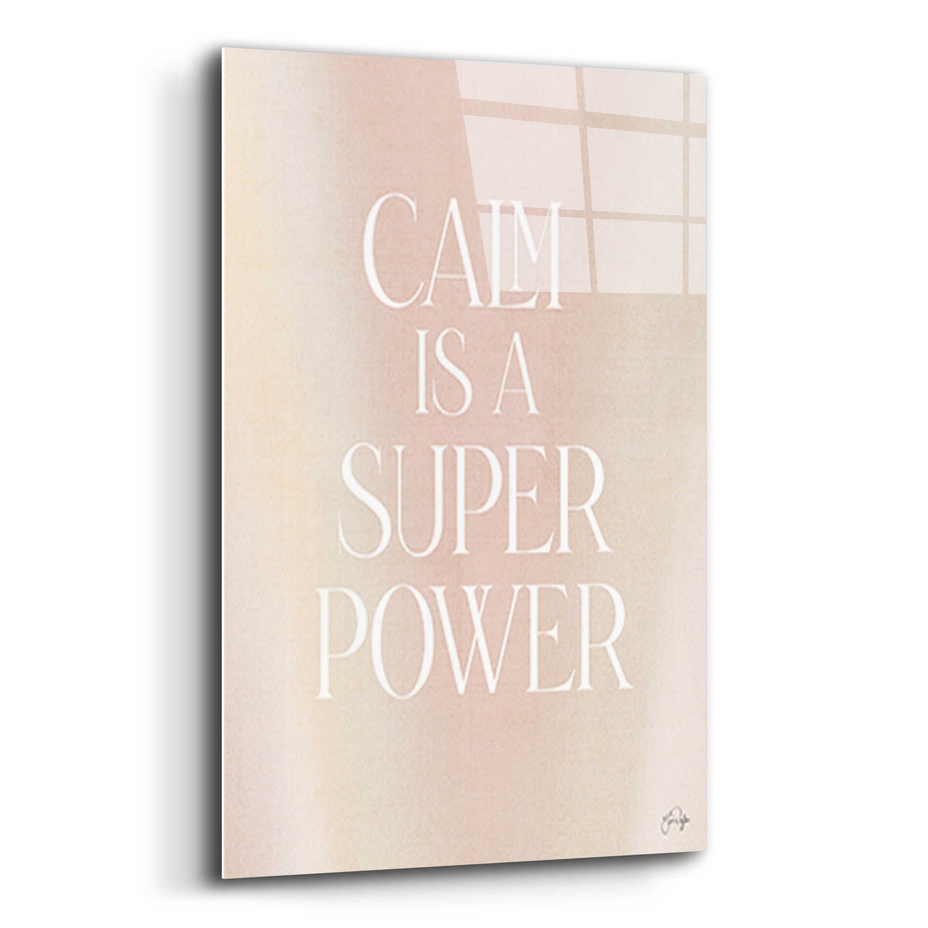 Epic Art 'Calm is a Super Power' by Yass Naffas Designs, Acrylic Glass Wall Art,12x16