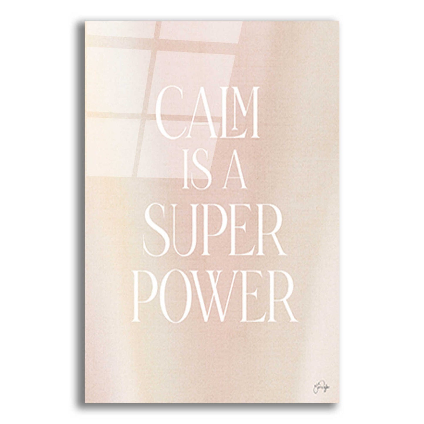 Epic Art 'Calm is a Super Power' by Yass Naffas Designs, Acrylic Glass Wall Art,12x16