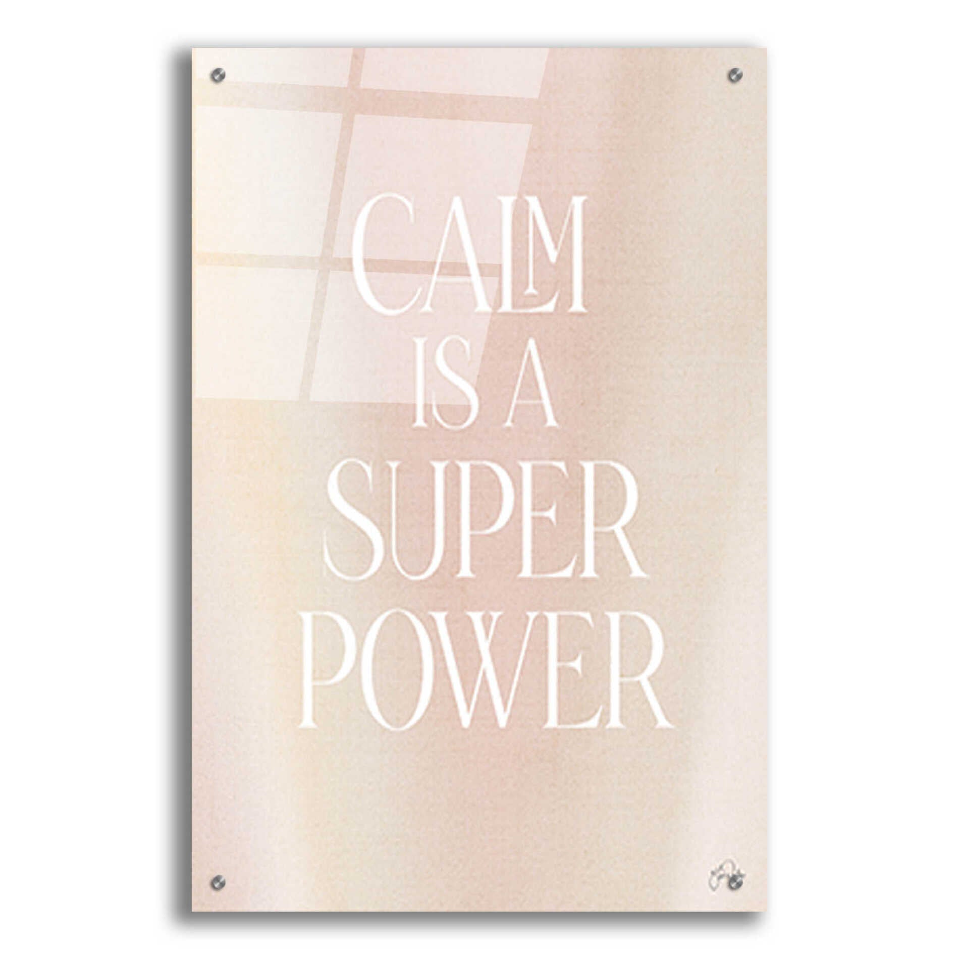 Epic Art 'Calm is a Super Power' by Yass Naffas Designs, Acrylic Glass Wall Art,24x36