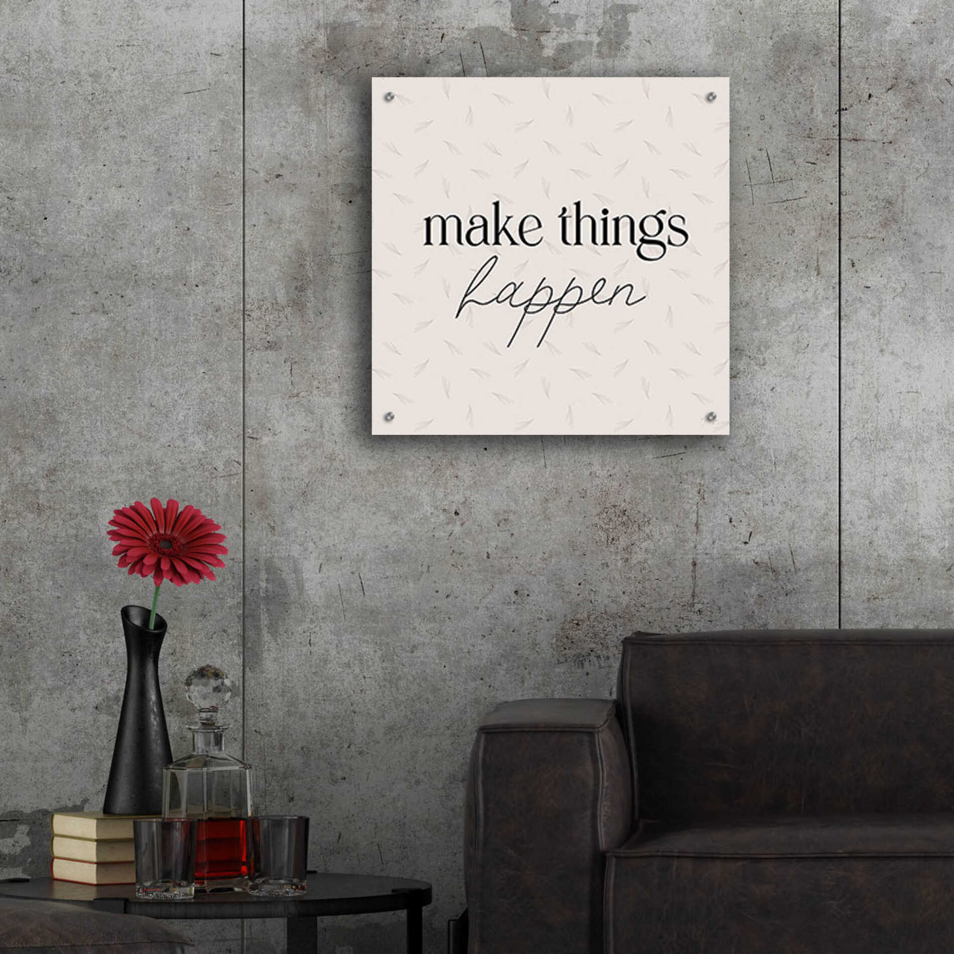 Epic Art 'Make Things Happen' by Yass Naffas Designs, Acrylic Glass Wall Art,24x24