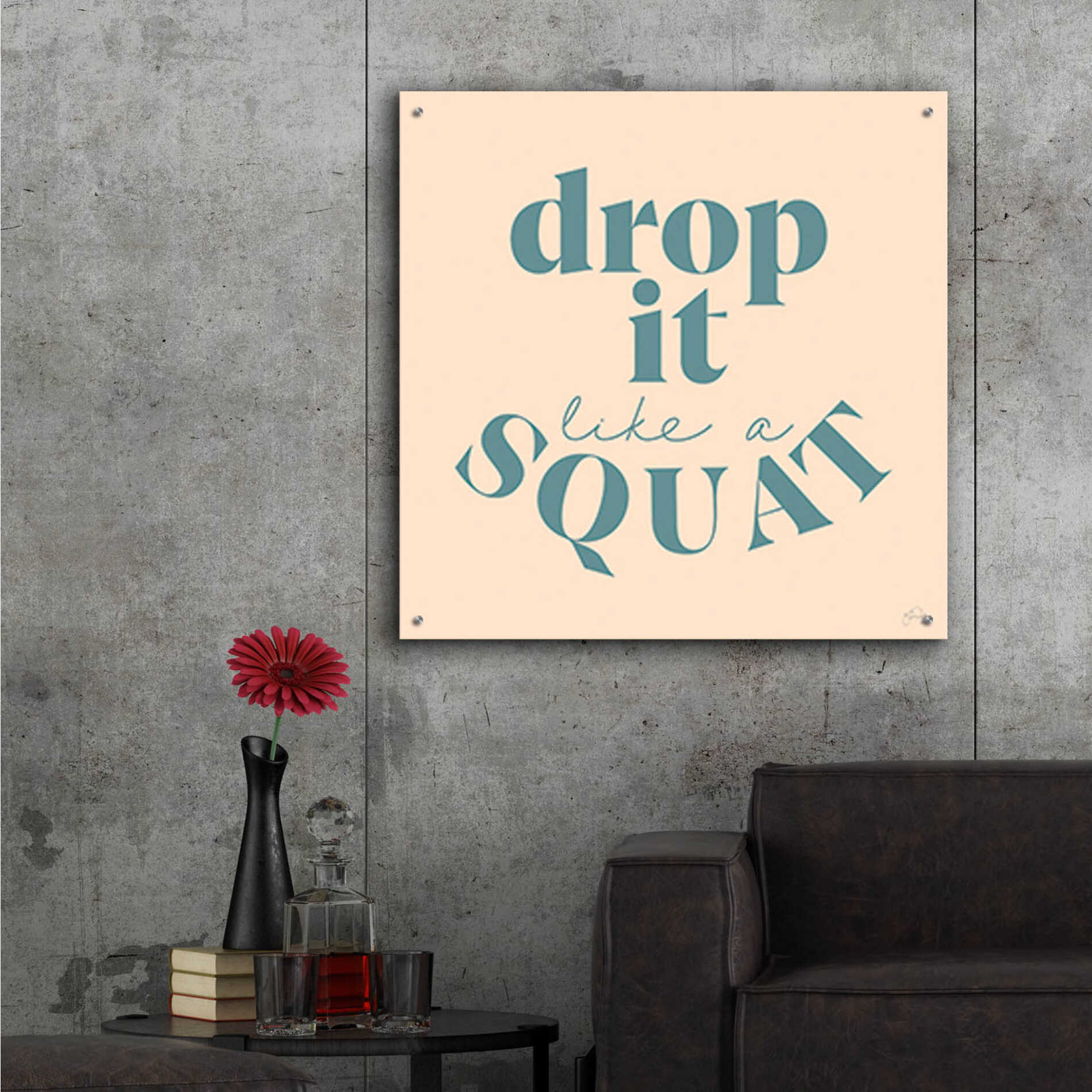 Epic Art 'Drop It Like a Squat' by Yass Naffas Designs, Acrylic Glass Wall Art,36x36