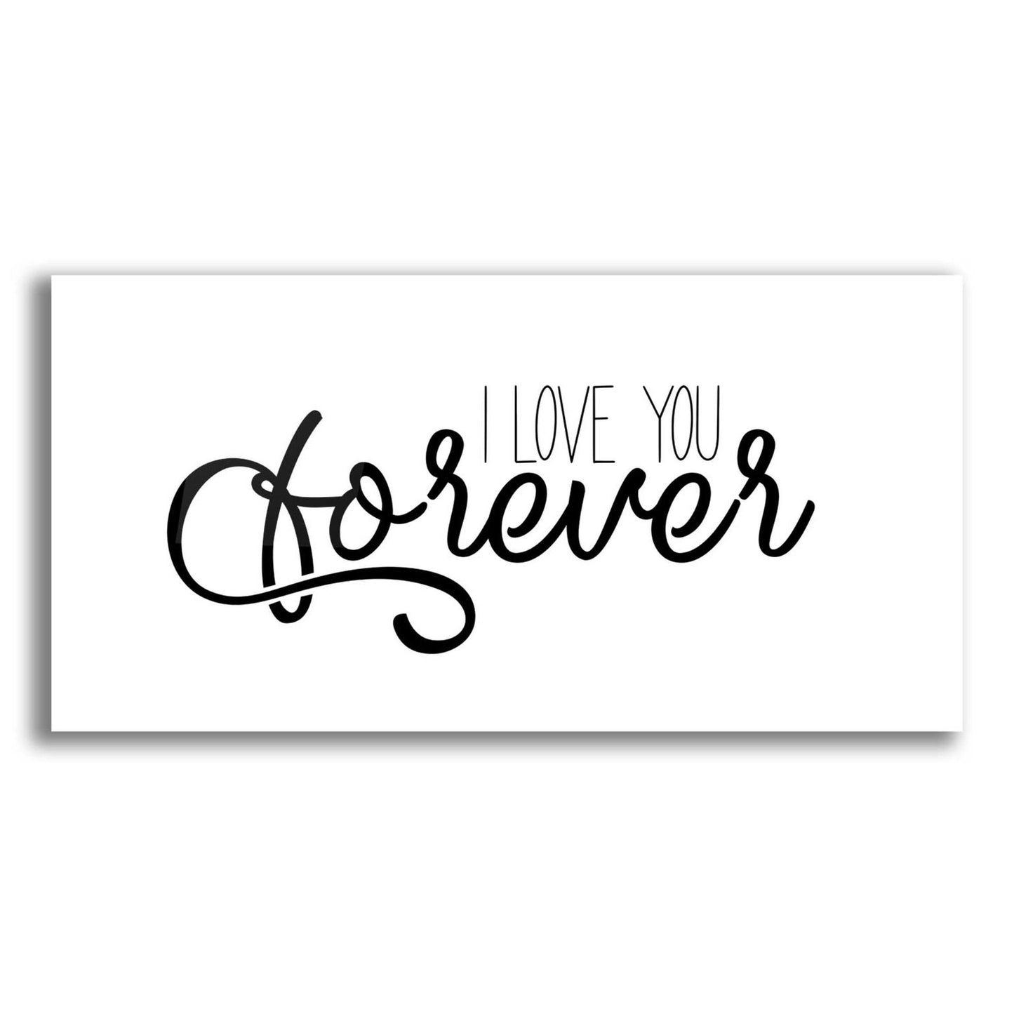 Epic Art 'I Love You Forever' by Epic Portfolio, Acrylic Glass Wall Art,24x12