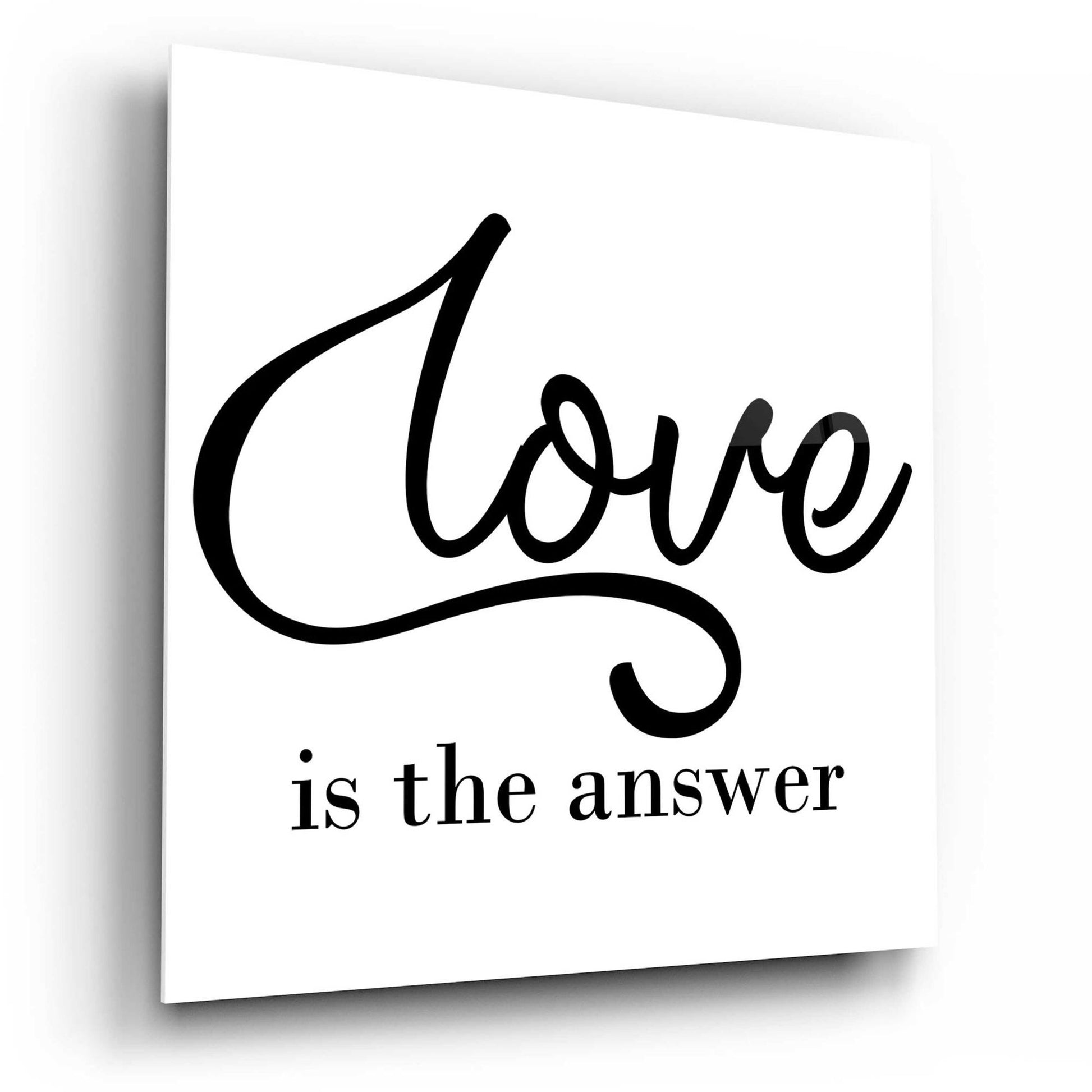 Epic Art 'Love Is The Answer' by Epic Portfolio, Acrylic Glass Wall Art,12x12