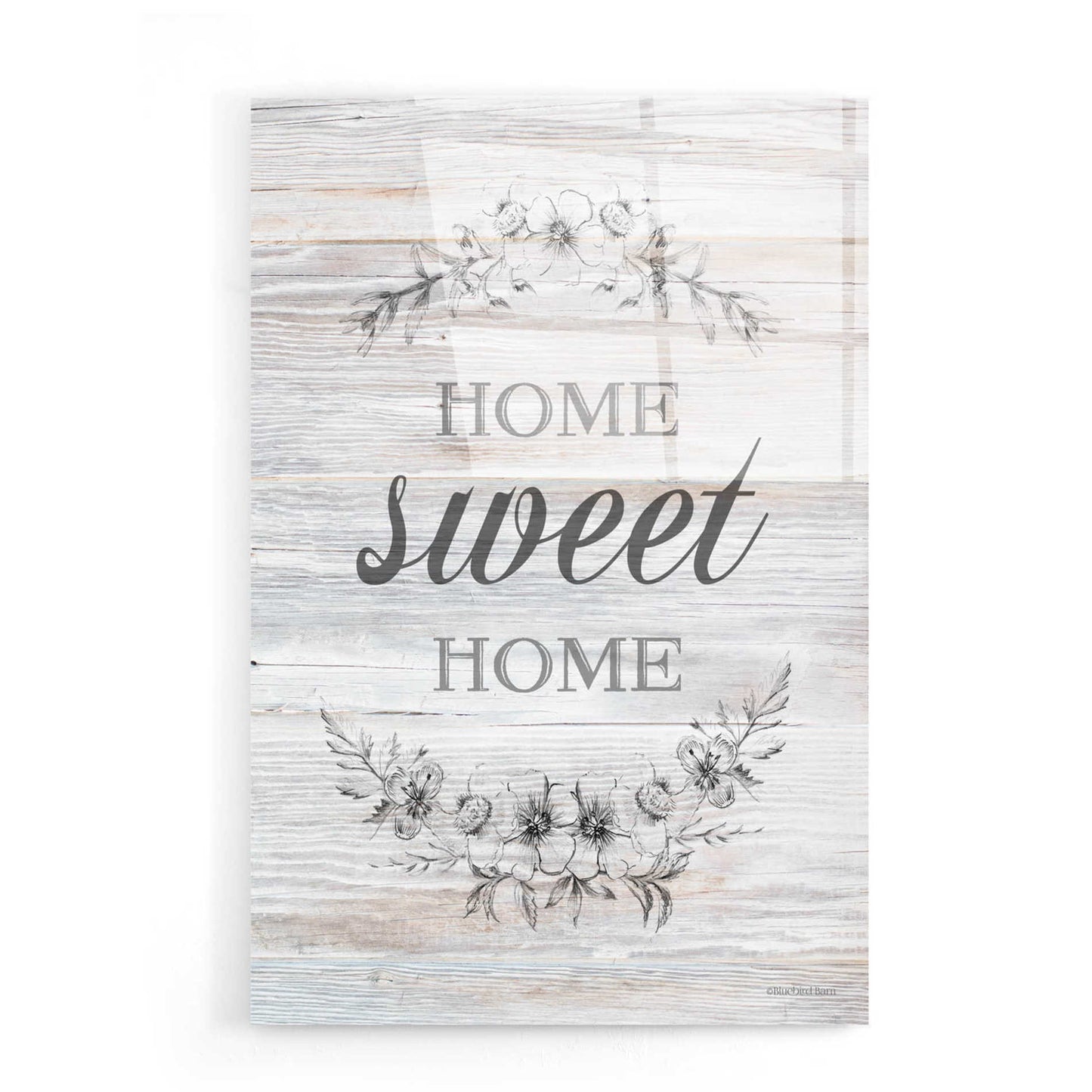 Epic Art 'Home Sweet Home' by Bluebird Barn, Acrylic Glass Wall Art,16x24