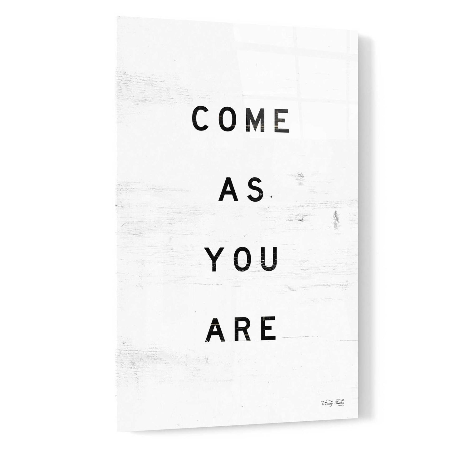 Epic Art 'Come As You Are' by Cindy Jacobs, Acrylic Glass Wall Art,16x24