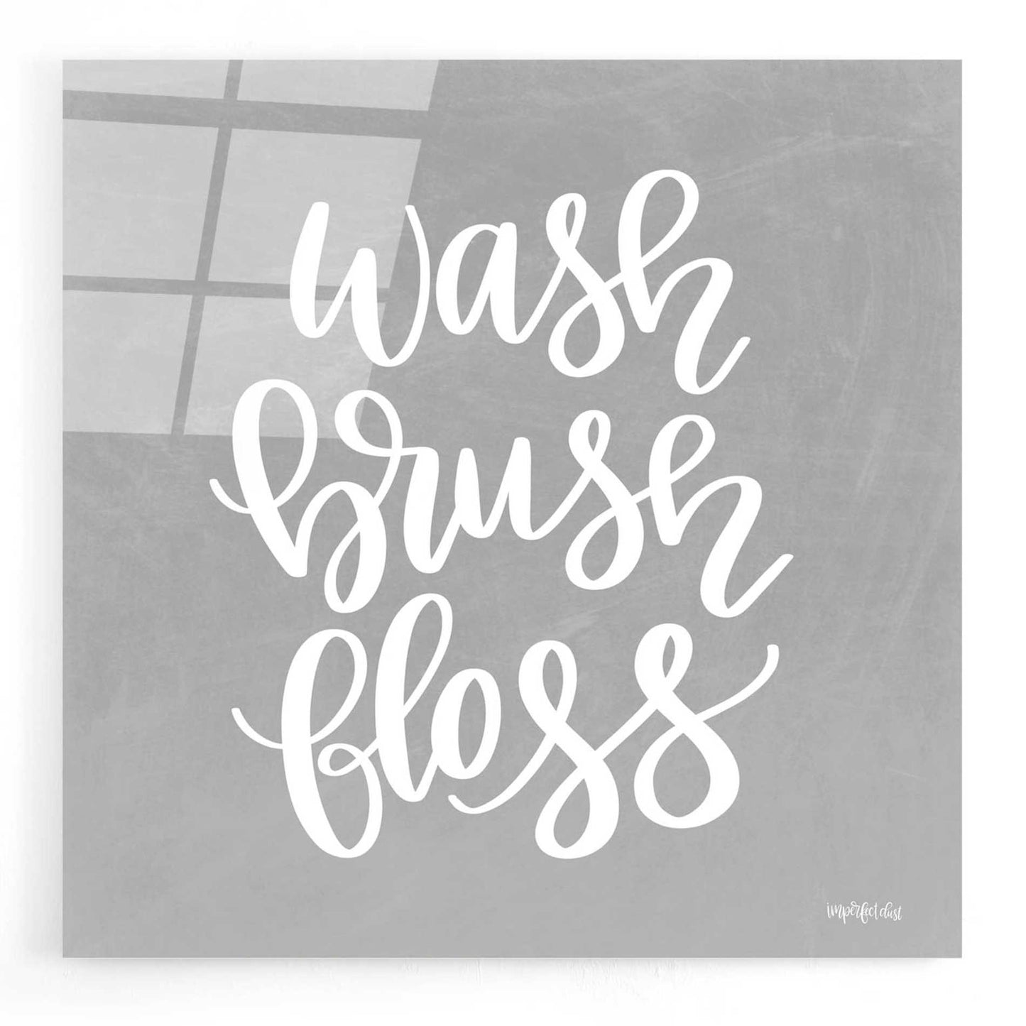 Epic Art 'Wash, Brush, Floss' by Imperfect Dust, Acrylic Glass Wall Art,12x12