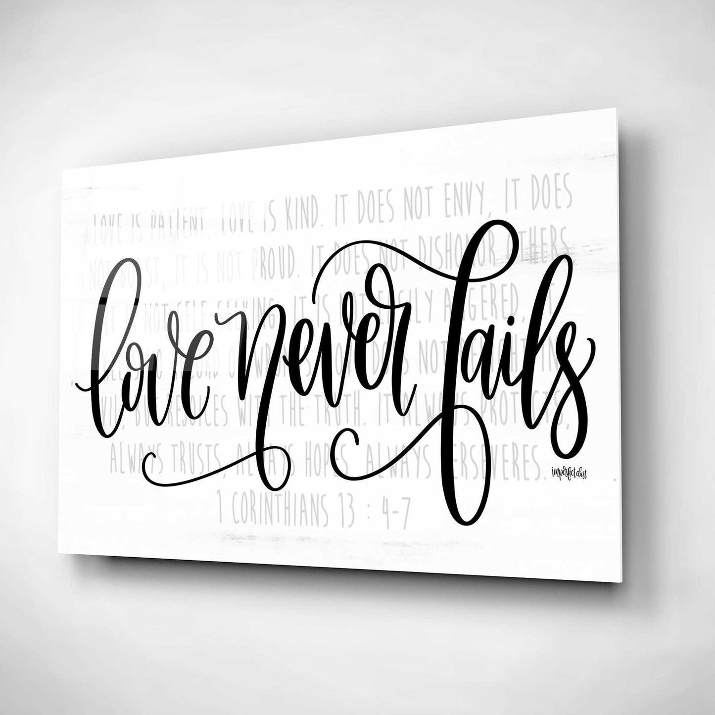 Epic Art 'Love Never Fails' by Imperfect Dust, Acrylic Glass Wall Art,16x12