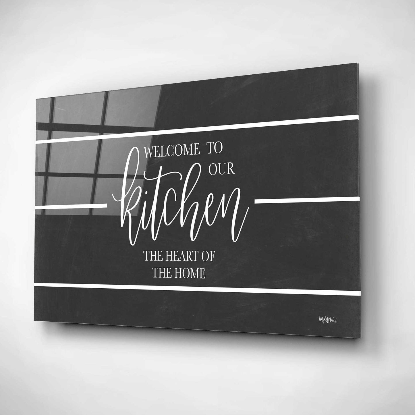 Epic Art 'Welcome to Our Kitchen' by Imperfect Dust, Acrylic Glass Wall Art,16x12