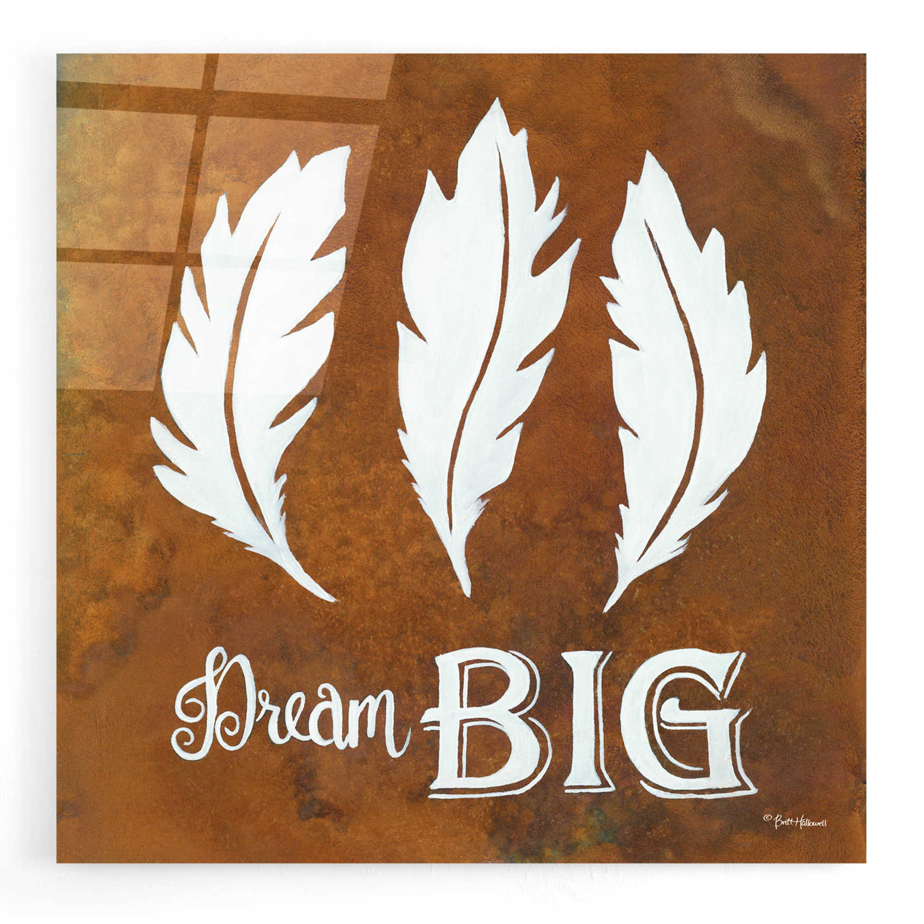 Epic Art 'Dream Big' by Britt Hallowell, Acrylic Glass Wall Art,12x12