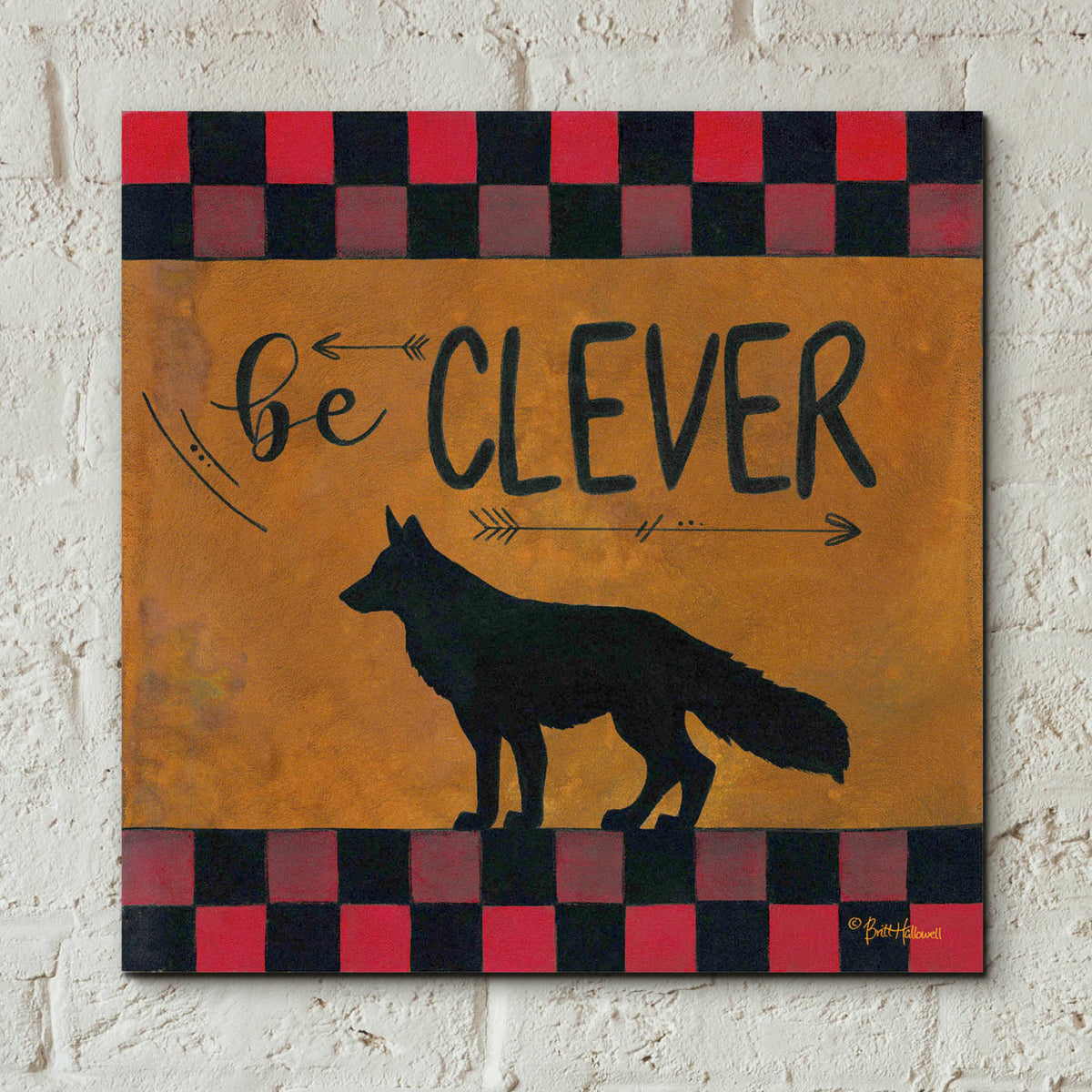 Epic Art 'Be Clever' by Britt Hallowell, Acrylic Glass Wall Art,12x12
