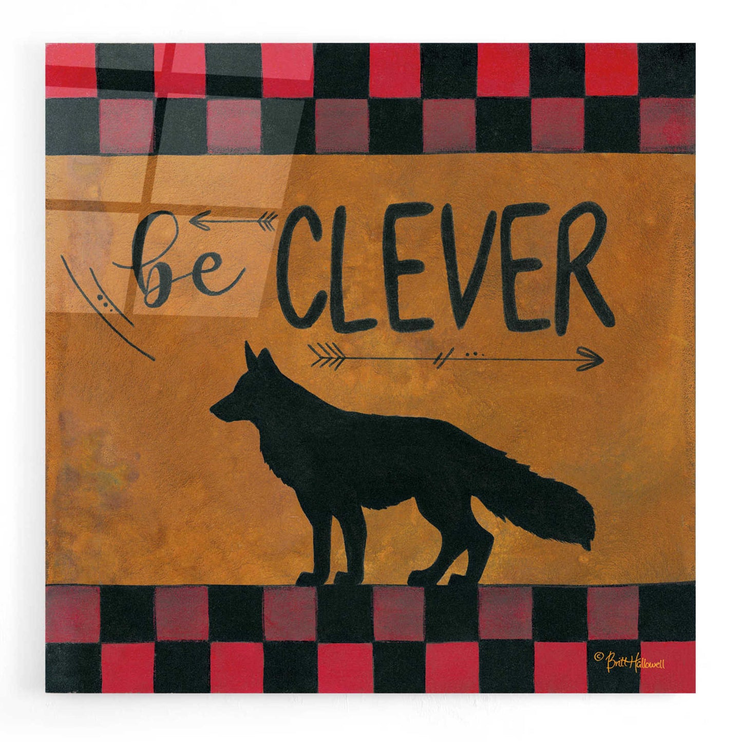 Epic Art 'Be Clever' by Britt Hallowell, Acrylic Glass Wall Art,12x12