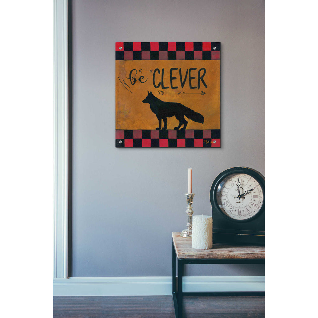 Epic Art 'Be Clever' by Britt Hallowell, Acrylic Glass Wall Art,24x24
