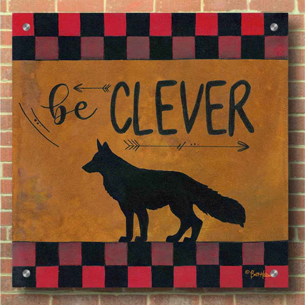 Epic Art 'Be Clever' by Britt Hallowell, Acrylic Glass Wall Art,36x36