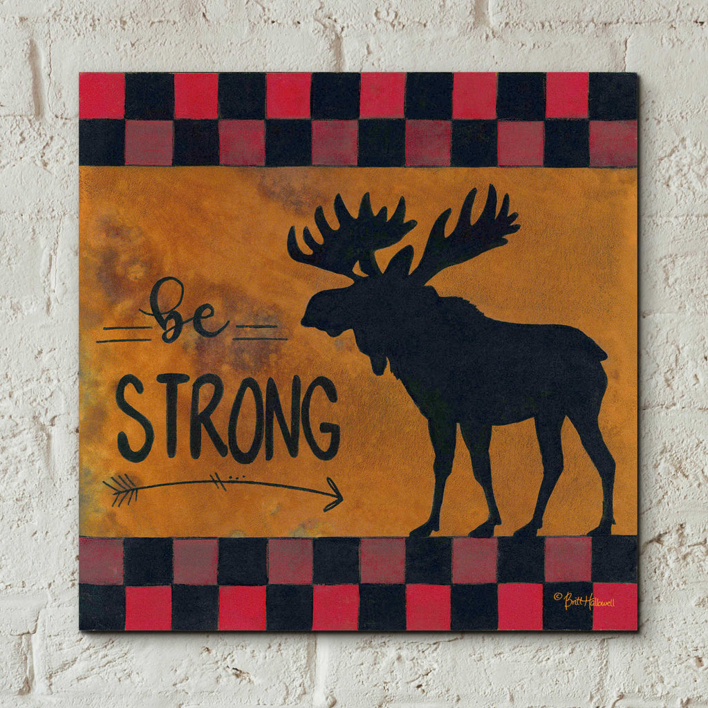 Epic Art 'Be Strong' by Britt Hallowell, Acrylic Glass Wall Art,12x12