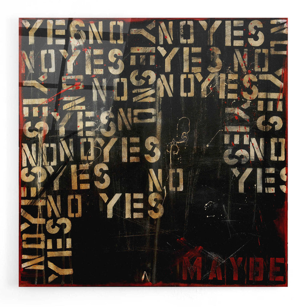 Epic Art 'Yes, No, Maybe' by Erin Ashley, Acrylic Wall Art