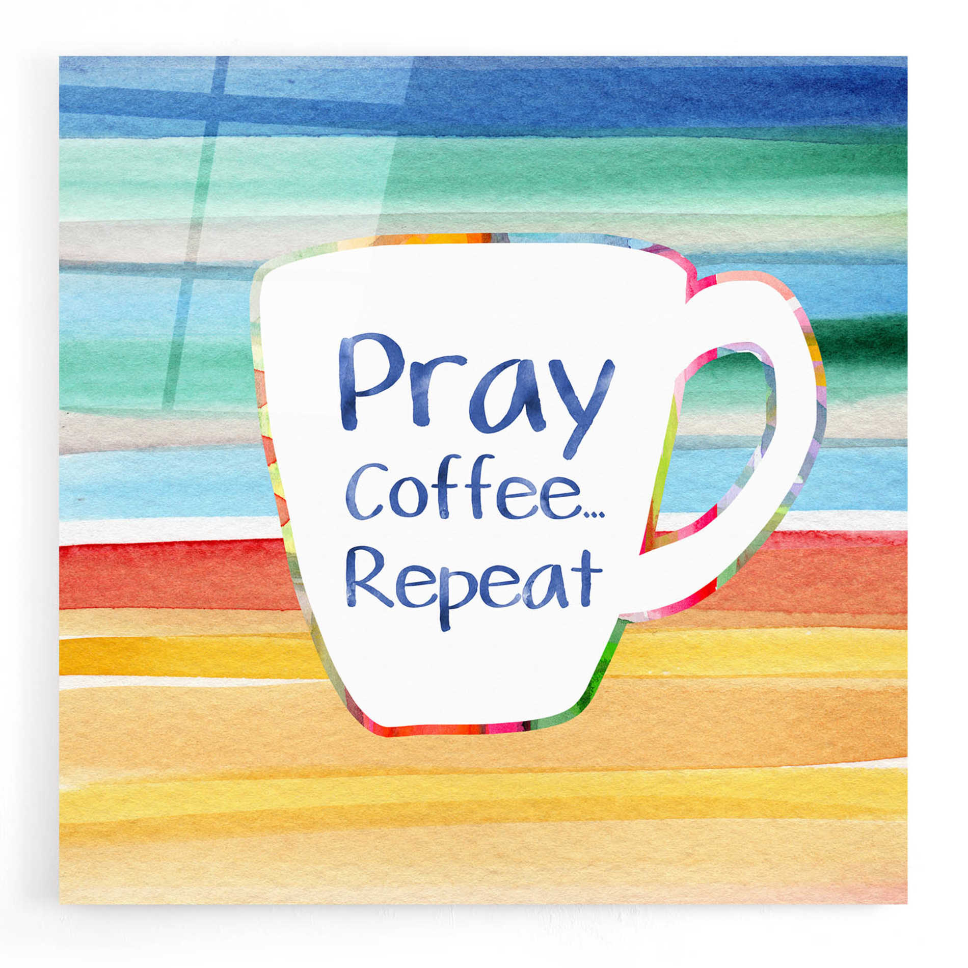 Epic Art 'Pray, Coffee, Repeat' by Linda Woods, Acrylic Glass Wall Art