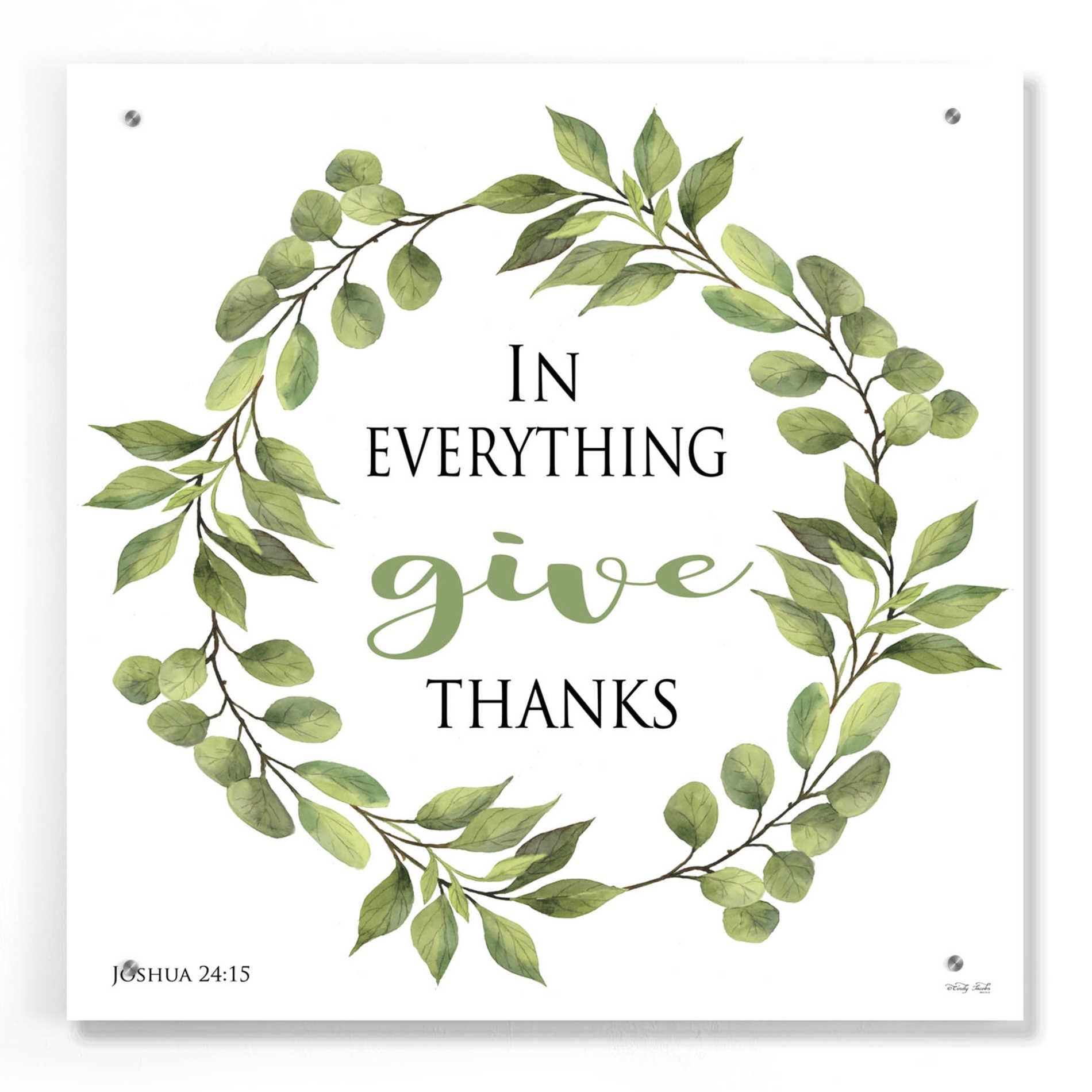Epic Art 'In Everything Give Thanks Wreath' by Cindy Jacobs, Acrylic Glass Wall Art,24x24