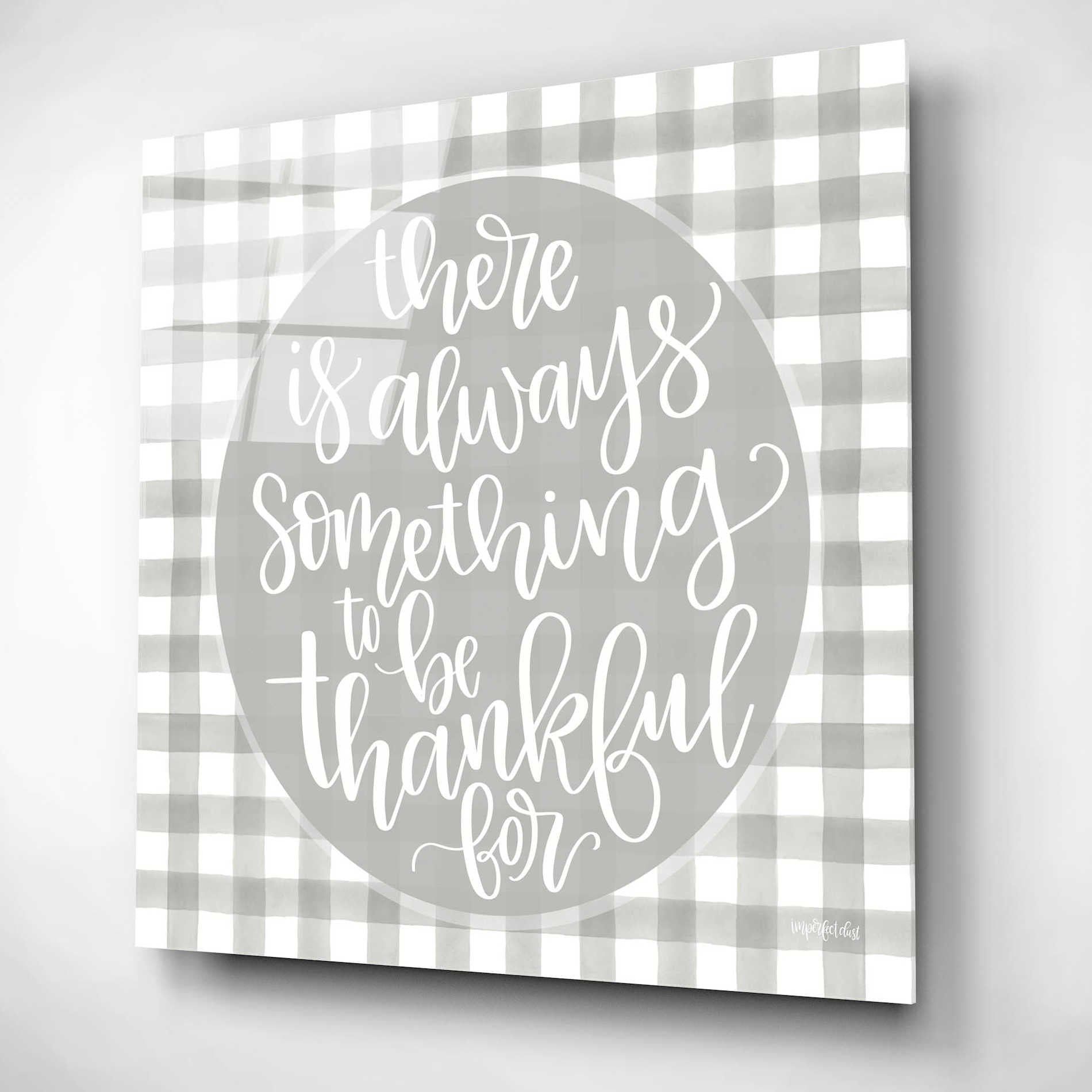 Epic Art 'Always Something' by Imperfect Dust, Acrylic Glass Wall Art,12x12