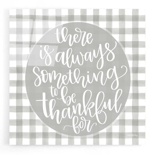 Epic Art 'Always Something' by Imperfect Dust, Acrylic Glass Wall Art