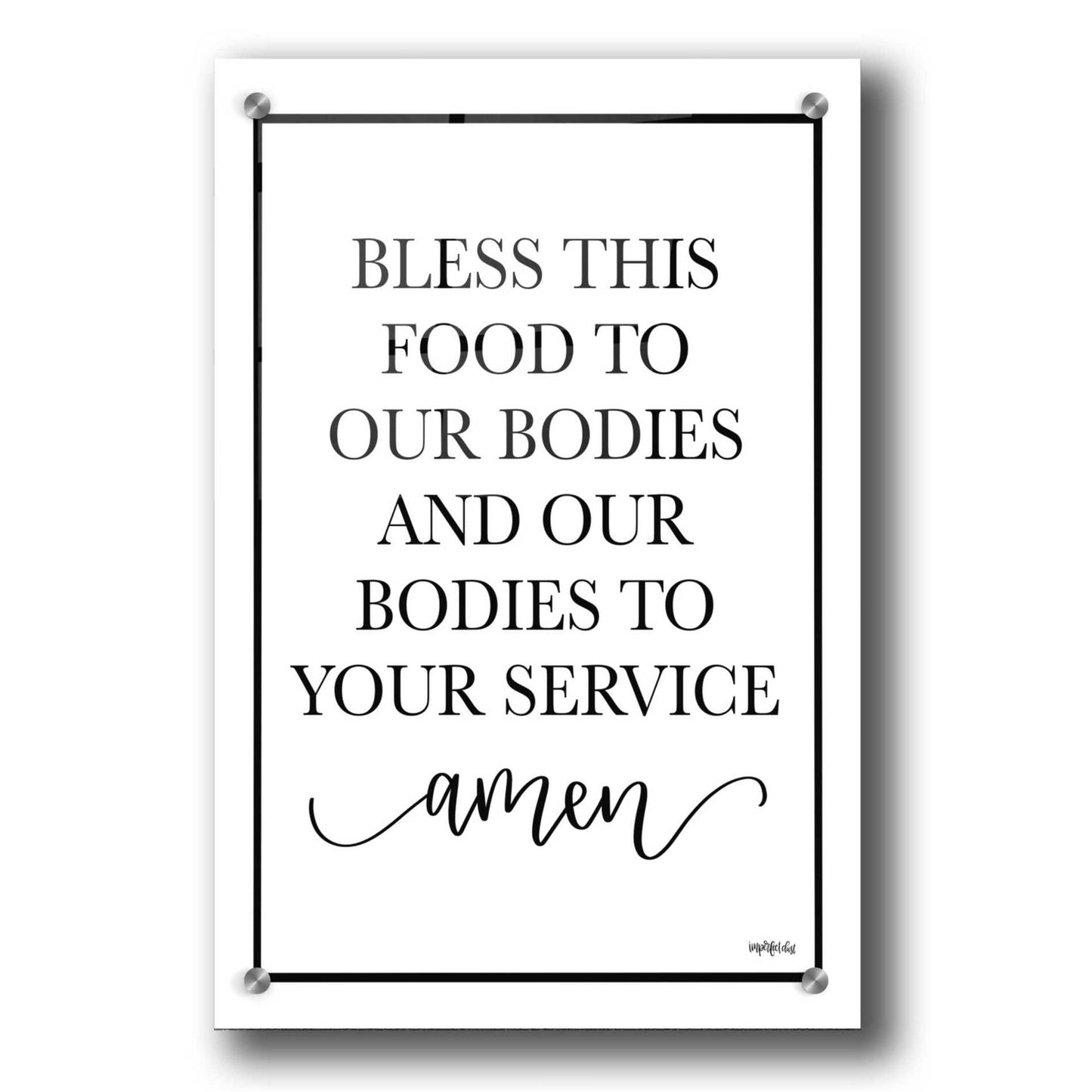 Epic Art 'Bless This Food' by Imperfect Dust, Acrylic Glass Wall Art,24x36