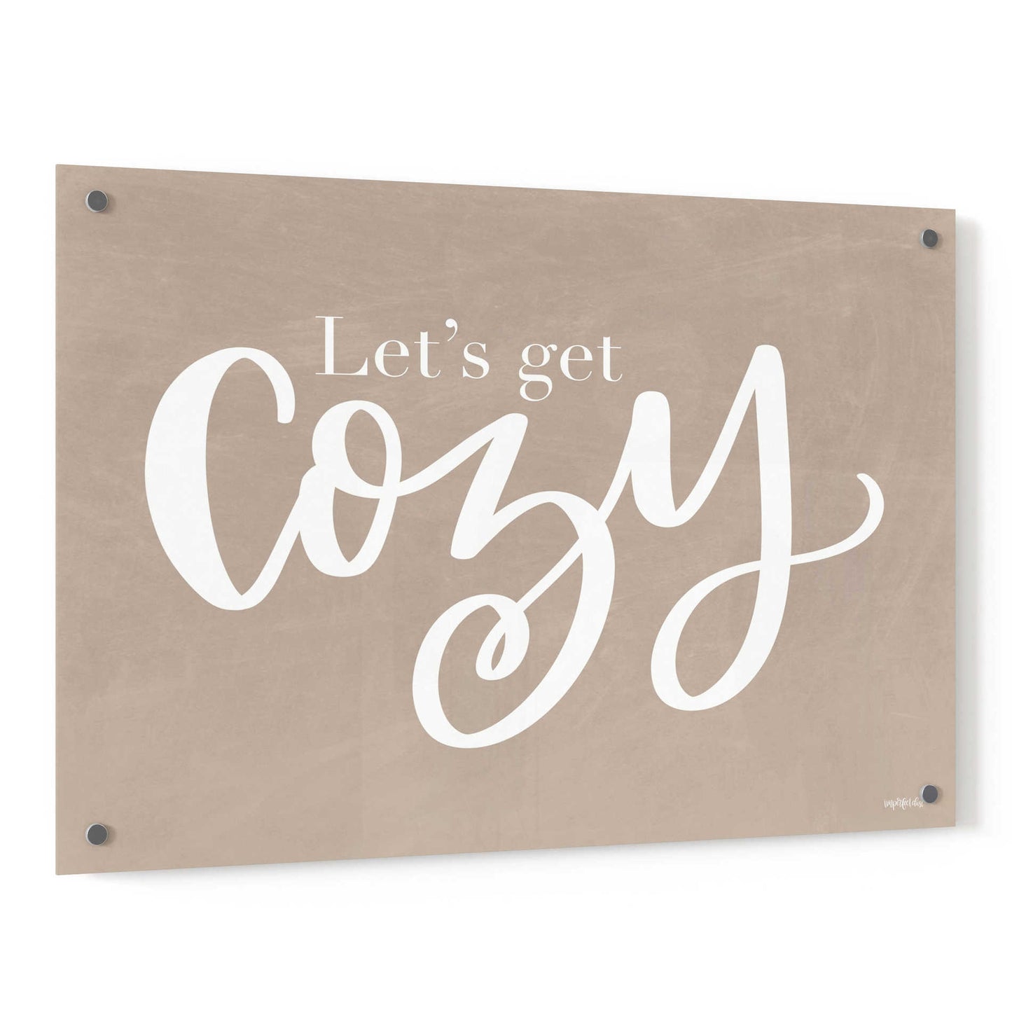 Epic Art 'Let's Get Cozy' by Imperfect Dust, Acrylic Glass Wall Art,36x24