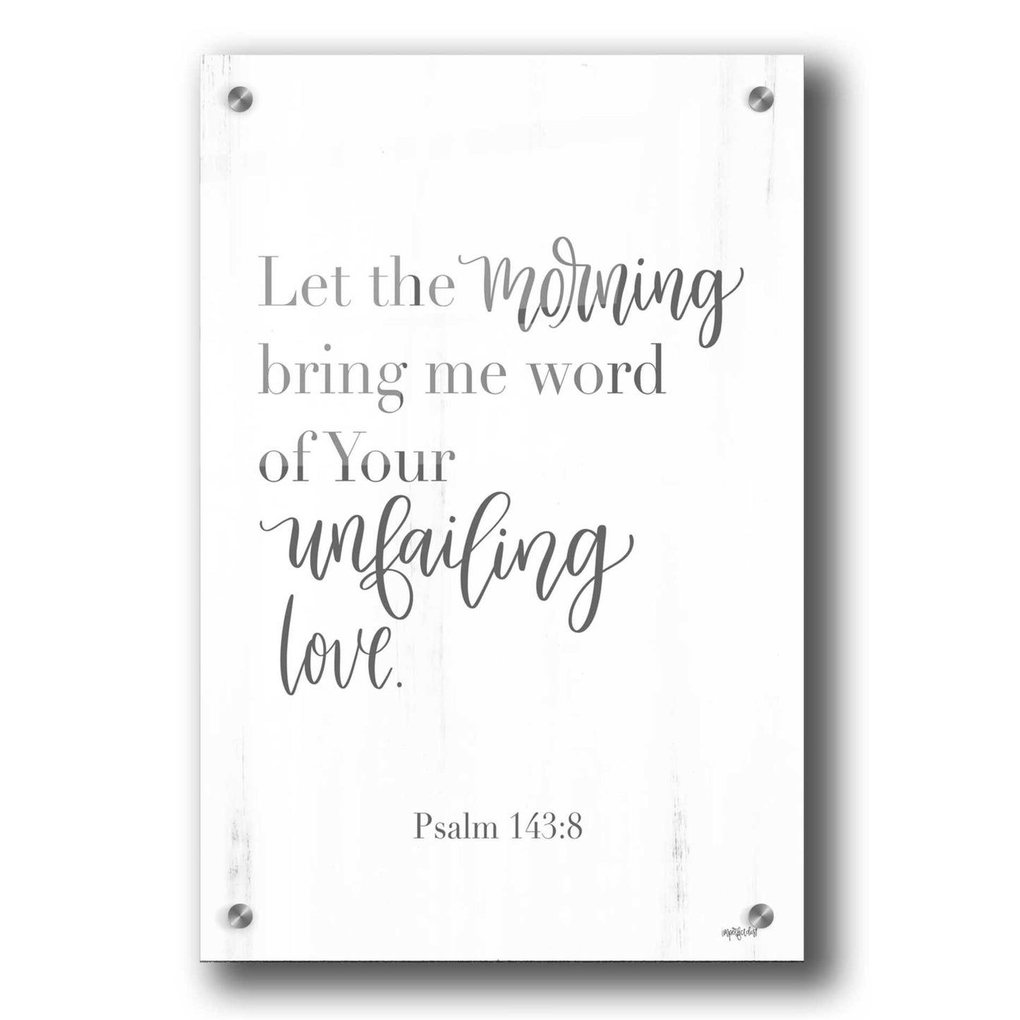 Epic Art 'Unfailing Love' by Imperfect Dust, Acrylic Glass Wall Art,24x36