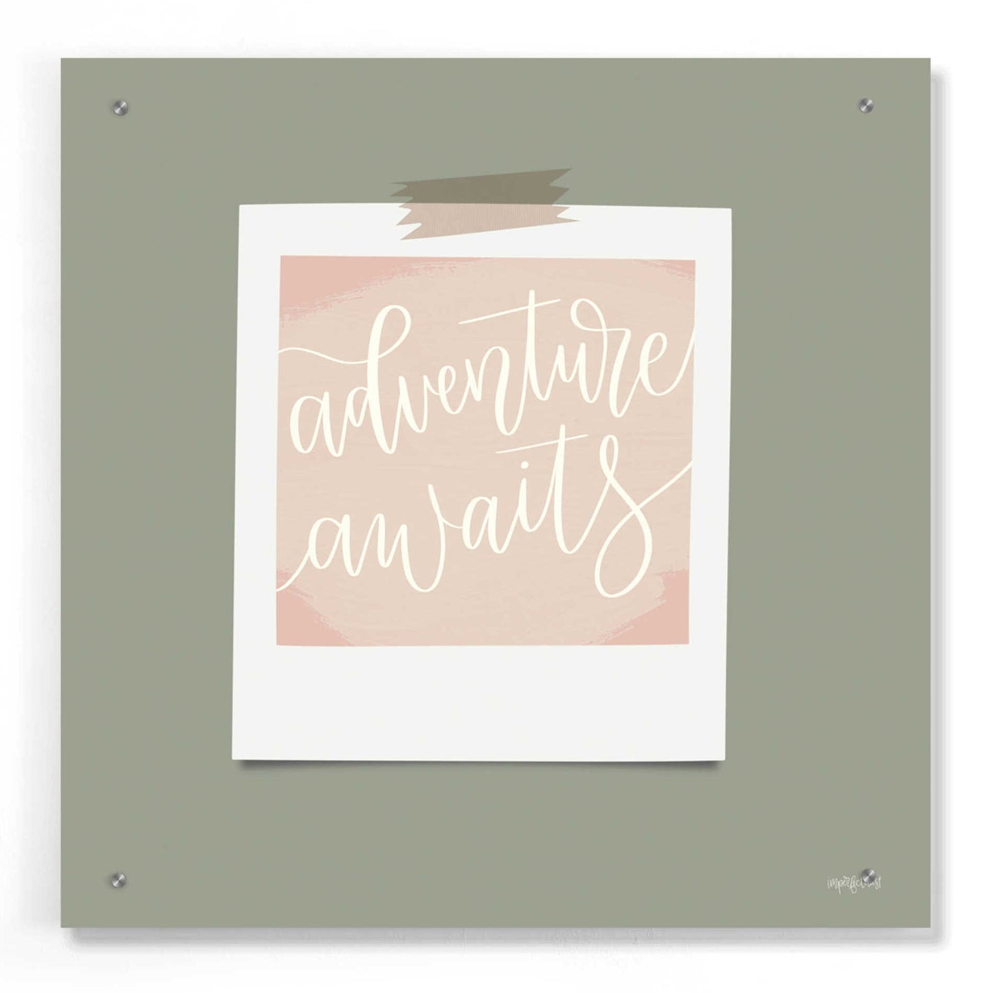 Epic Art 'Adventure Awaits' by Imperfect Dust, Acrylic Glass Wall Art,24x24