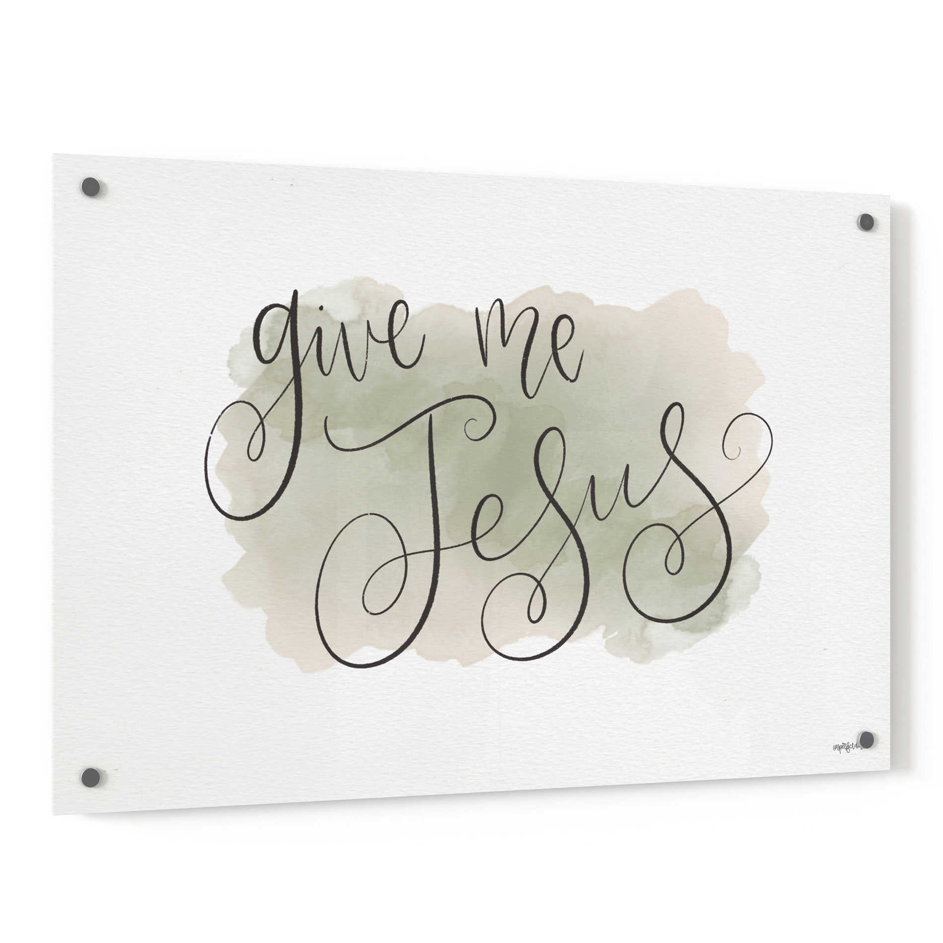 Epic Art 'Give Me Jesus' by Imperfect Dust, Acrylic Glass Wall Art,36x24