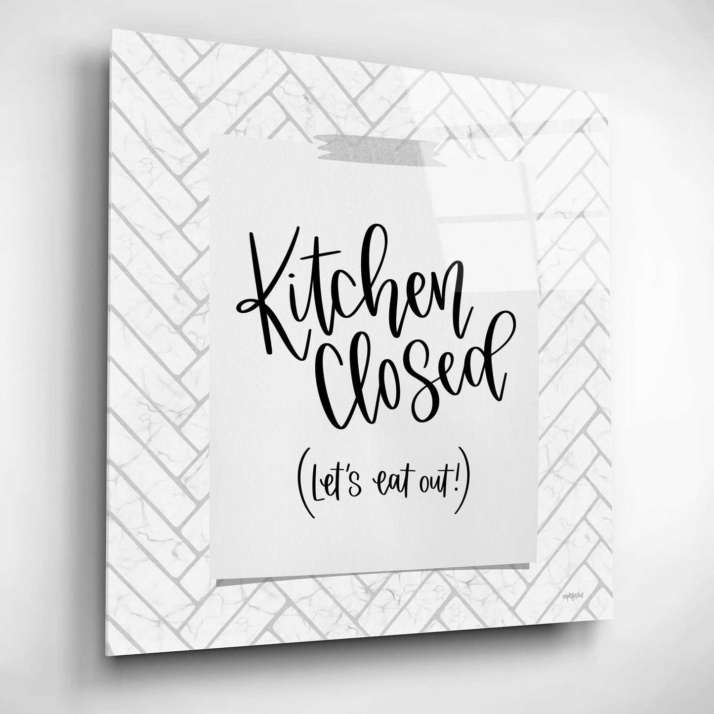 Epic Art 'Kitchen Closed' by Imperfect Dust, Acrylic Glass Wall Art,12x12