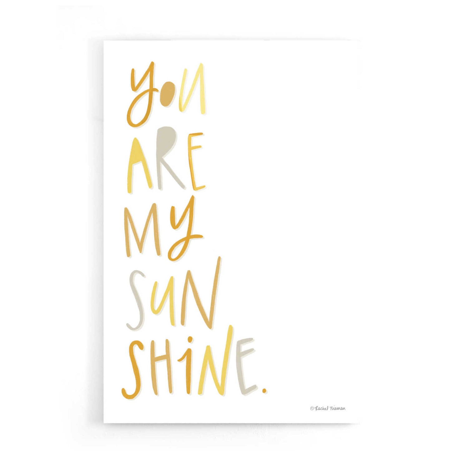 Epic Art 'You Are My Sunshine' by Rachel Nieman, Acrylic Glass Wall Art,16x24