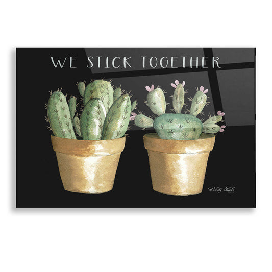 Epic Art 'We Stick Together Cactus' by Cindy Jacobs, Acrylic Glass Wall Art