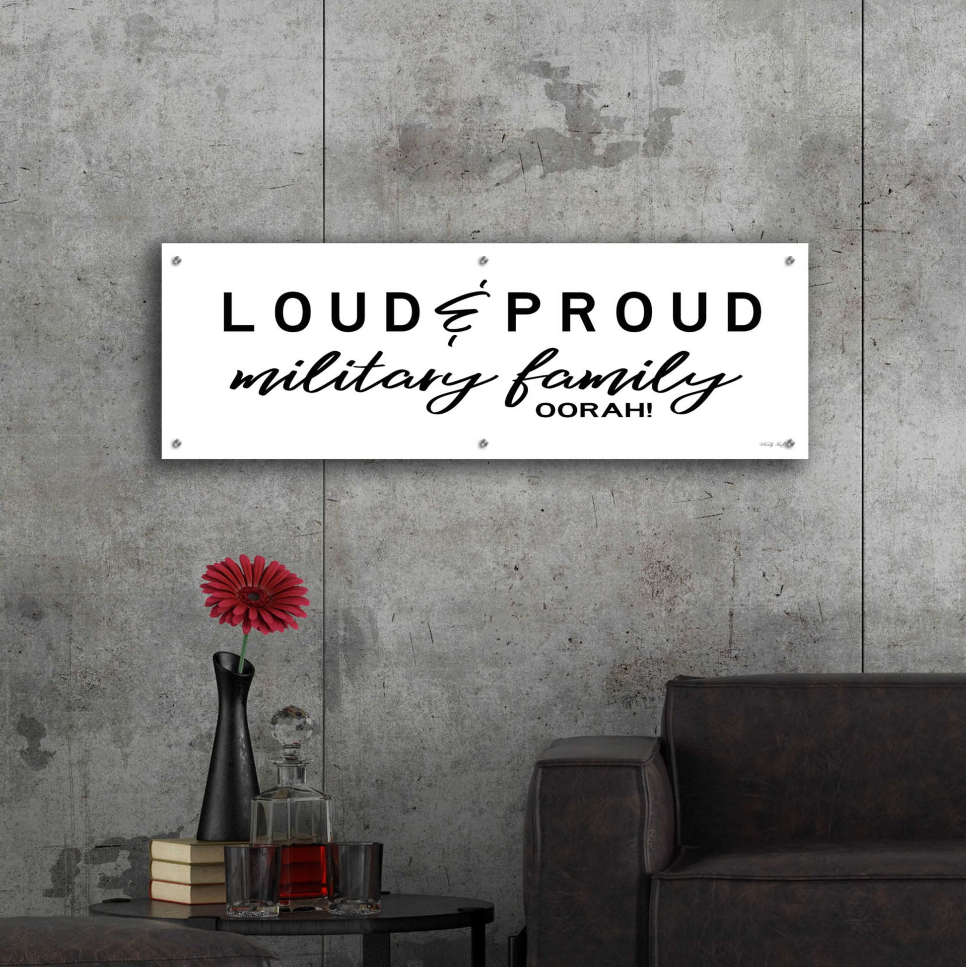 Epic Art 'Loud & Proud Military Family' by Cindy Jacobs, Acrylic Glass Wall Art,48x16