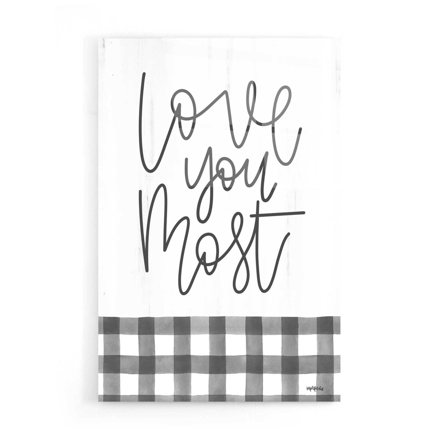 Epic Art 'Love You Most' by Imperfect Dust, Acrylic Glass Wall Art,16x24