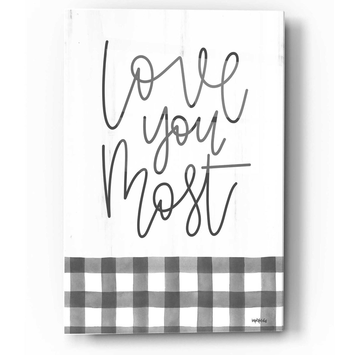 Epic Art 'Love You Most' by Imperfect Dust, Acrylic Glass Wall Art