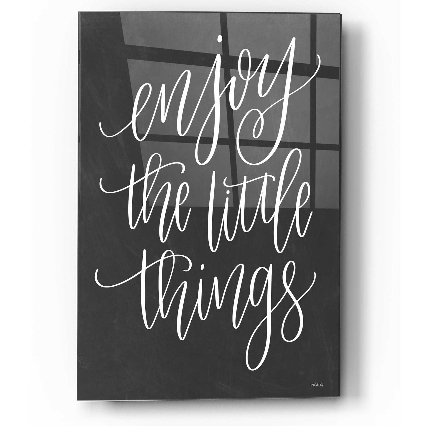 Epic Art 'Enjoy the Little Things' by Imperfect Dust, Acrylic Glass Wall Art,12x16