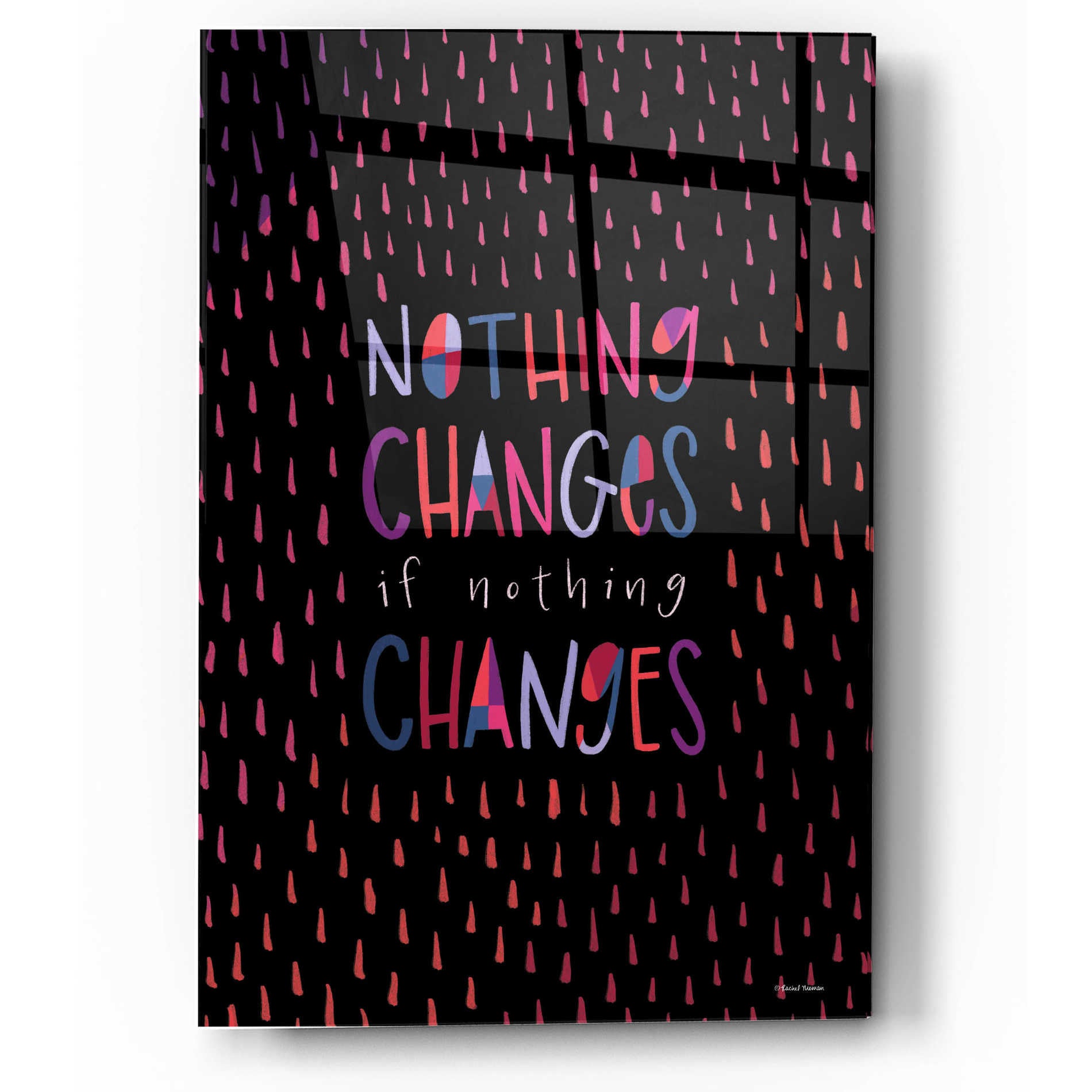 Epic Art 'Nothing Changes' by Rachel Nieman, Acrylic Glass Wall Art,12x16