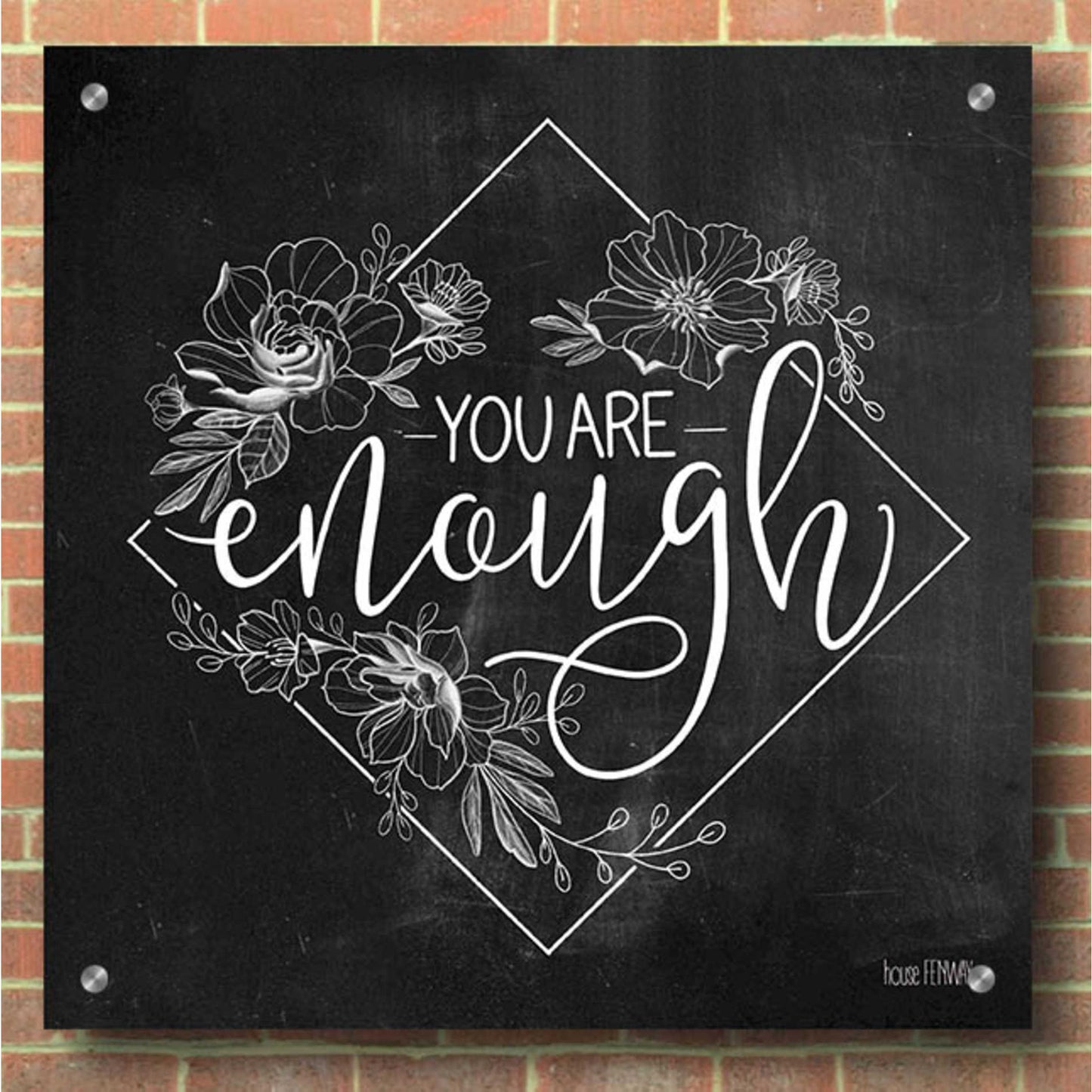 Epic Art 'You Are Enough' by House Fenway, Acrylic Glass Wall Art,36x36