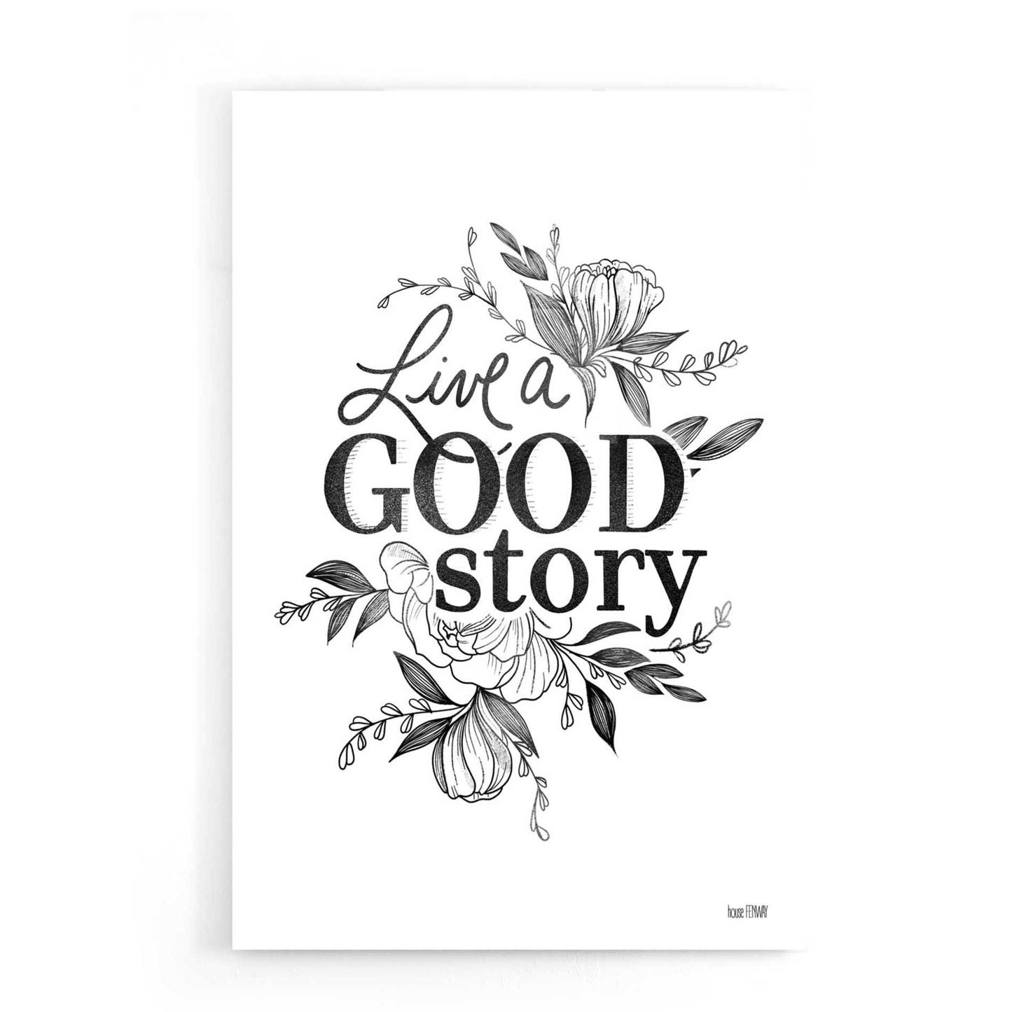 Epic Art 'Live a Good Story' by House Fenway, Acrylic Glass Wall Art,16x24